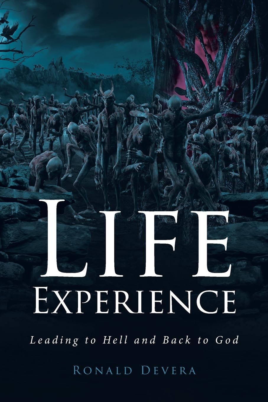 Life Experience: Leading to Hell and Back to God