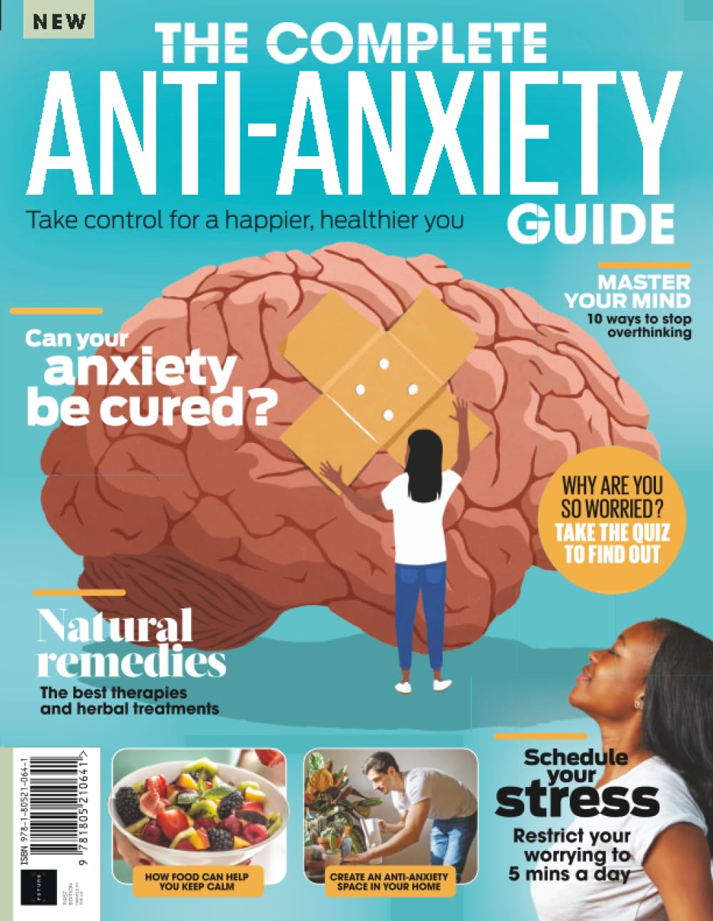 The Complete Anti-Anxiety Guide: How to Manage Your Anxiety for a Happier Life: Take control for a healthier, happier you