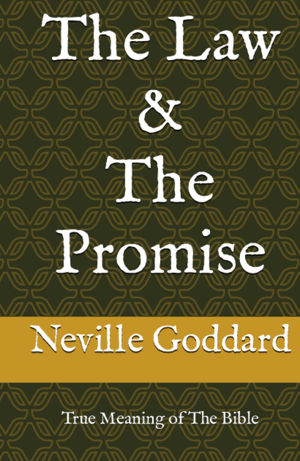 The Law and The Promise: True Meaning of The Bible