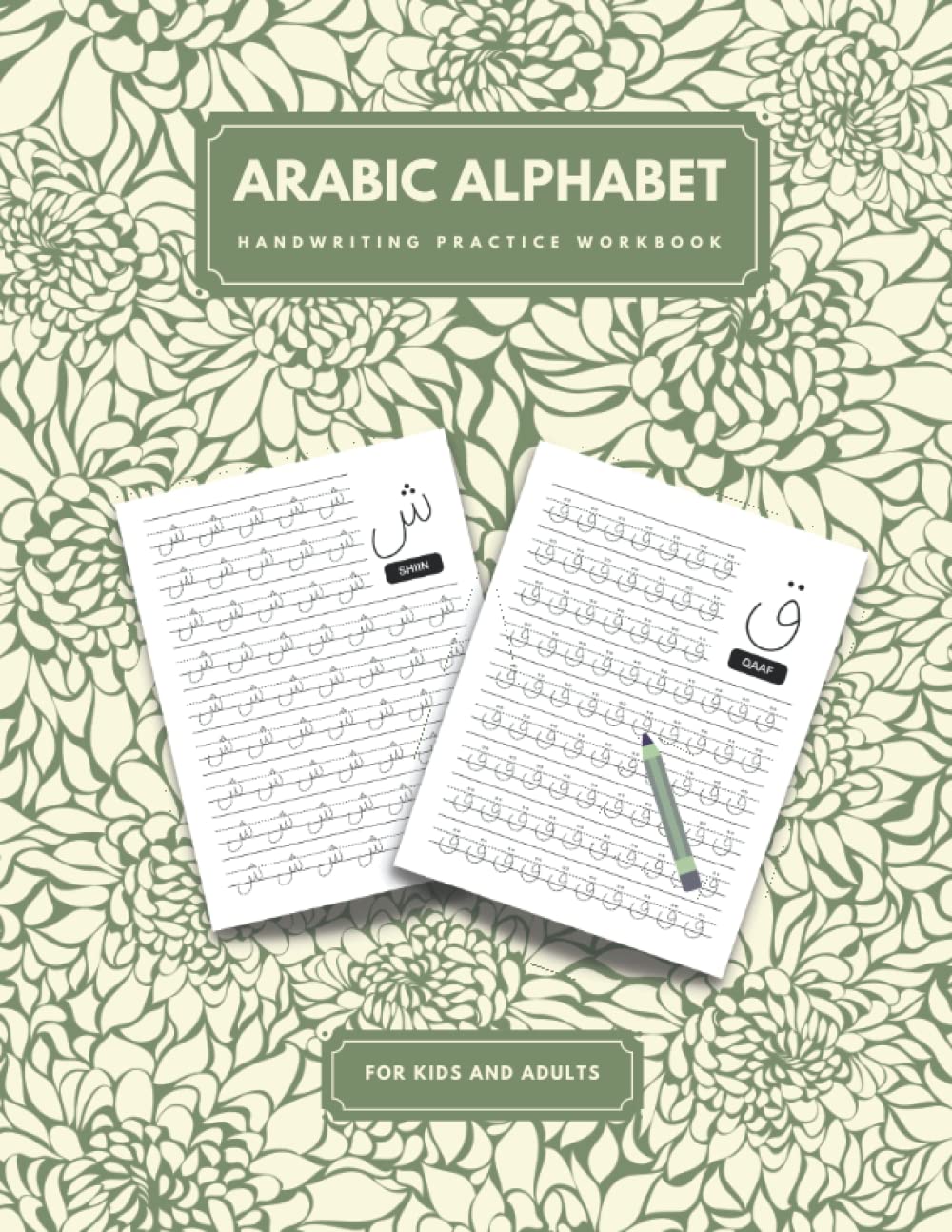 Arabic Alphabet Handwriting Practice Workbook for Kids & Adults: Trace Letters, Numbers & Learn Arabic Script Alphabet | Improve Your Print Handwriting & Practice Print Penmanship