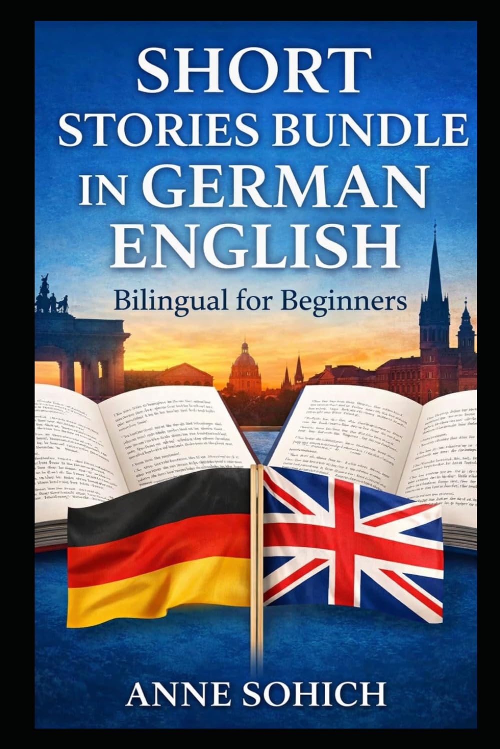 Short Stories Bundle in German English: Bilingual for Beginners (Easy Short Stories German English)