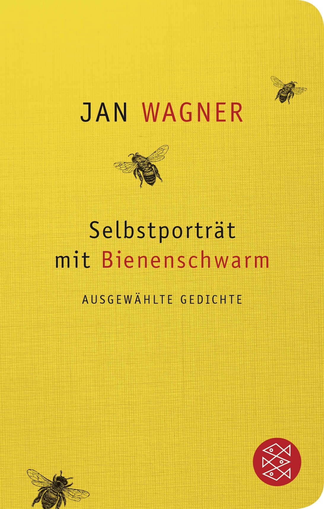 Selbstporträt mit Bienenschwarm: Ausgewählte Gedichte