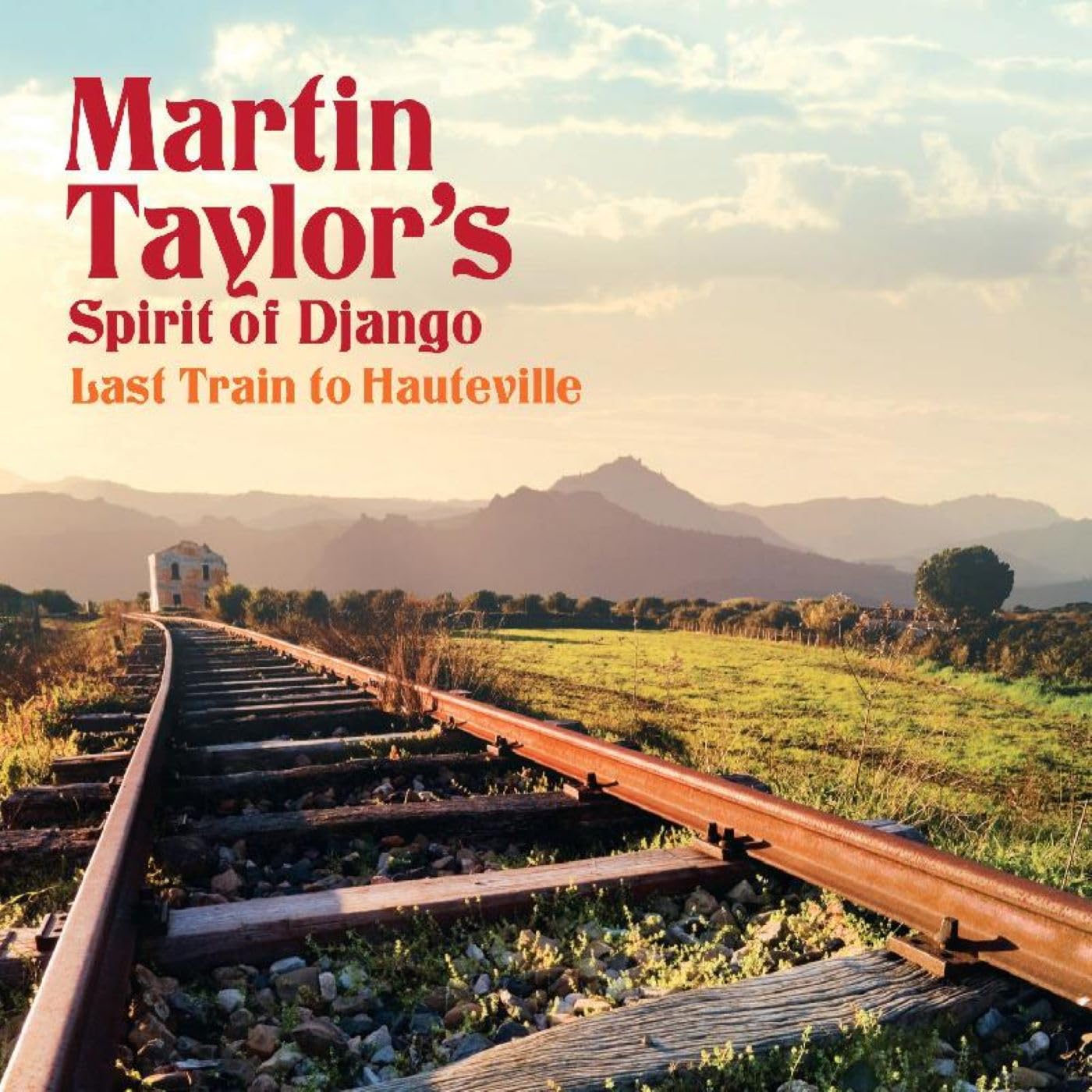 CD: Martin Taylor's Spirit Of Django - Last Train To Hauteville (2010) JAZZ Gtr