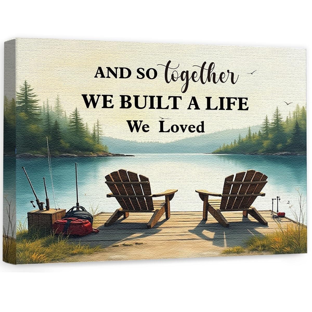 TAMDDBPJD Lake Life Canvas Wall-Art, And So Together We Built A Life We Loved Rustic Sign for Cabin and Camper Decor(Framed,08x12inch(20x30cm))