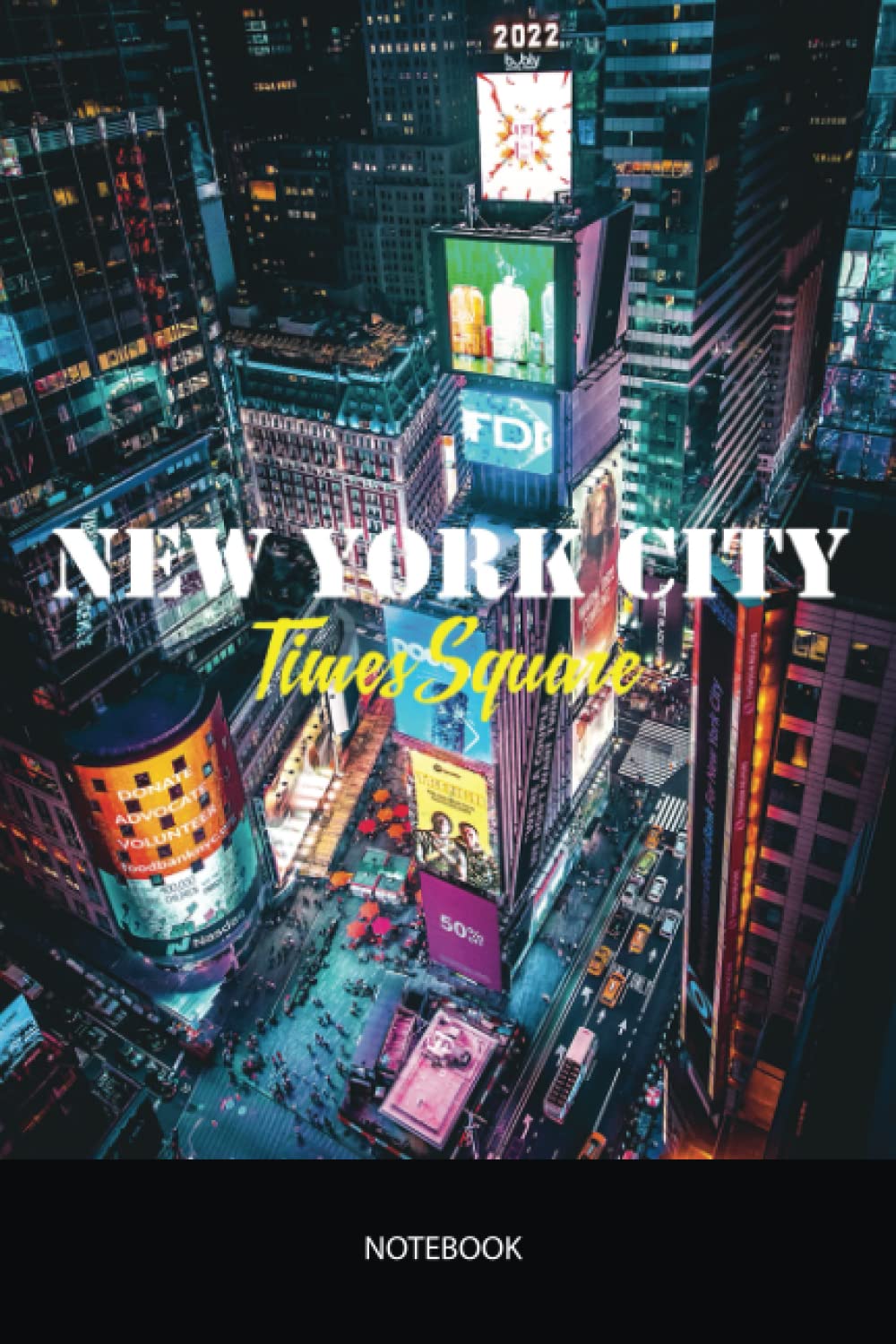 New York City 2022 Times Square Manhattan Skyline Journal Notebook Souvenir Diary 6x9 inch 100 Ruled Pages, I Heart New York City: Cool New York City ... NYC Times Square 2022, Manhattan And Bronx