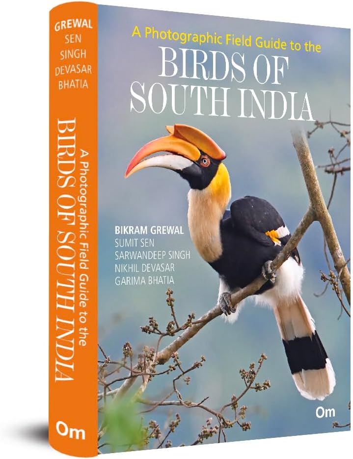 Birds of South India - A Photographic Field Guide | Wildlife and Nature | Photography | Field Guide | Travel and Exploration | Adventure