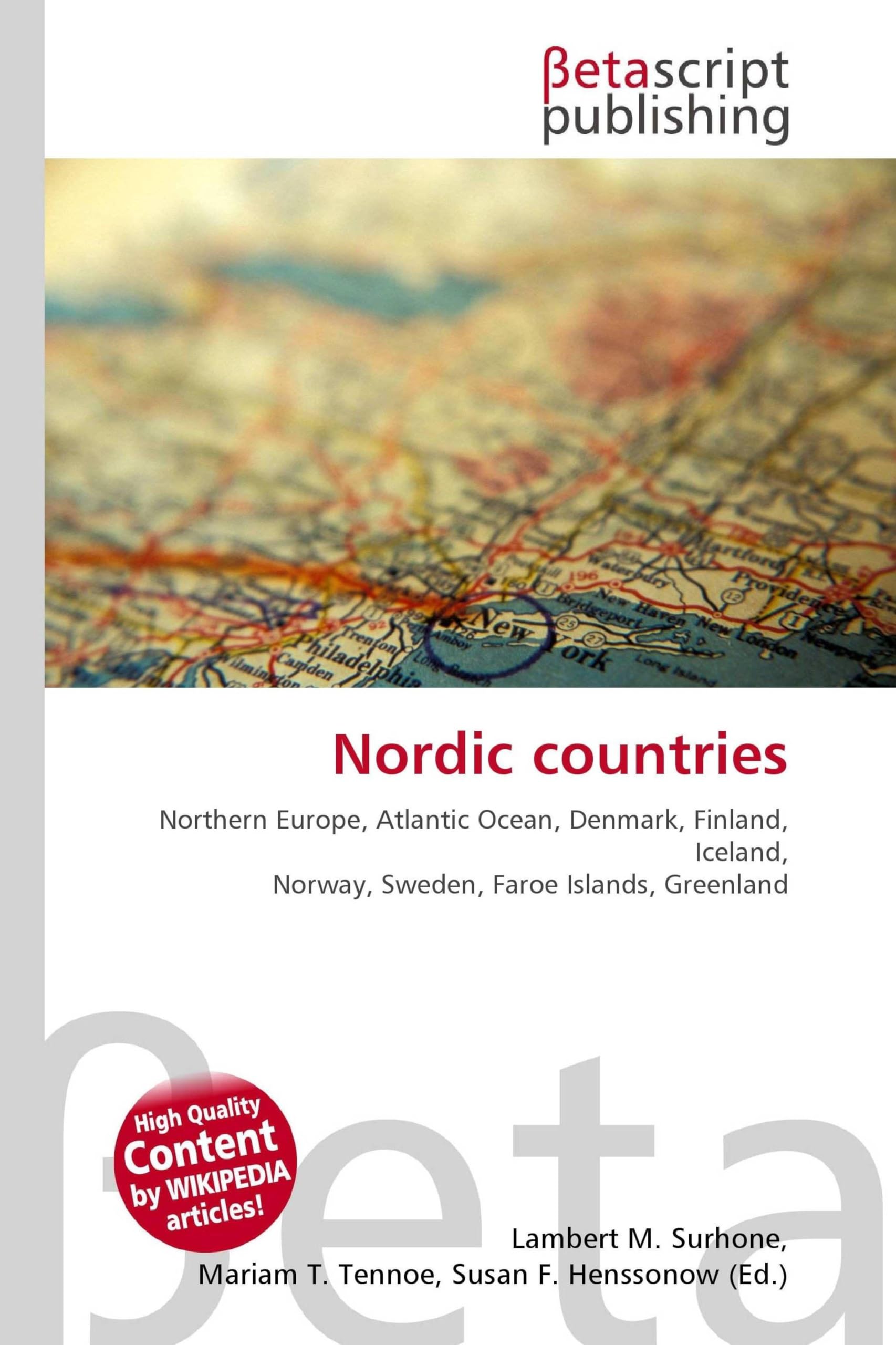 Nordic countries: Northern Europe, Atlantic Ocean, Denmark, Finland, Iceland, Norway, Sweden, Faroe Islands, Greenland