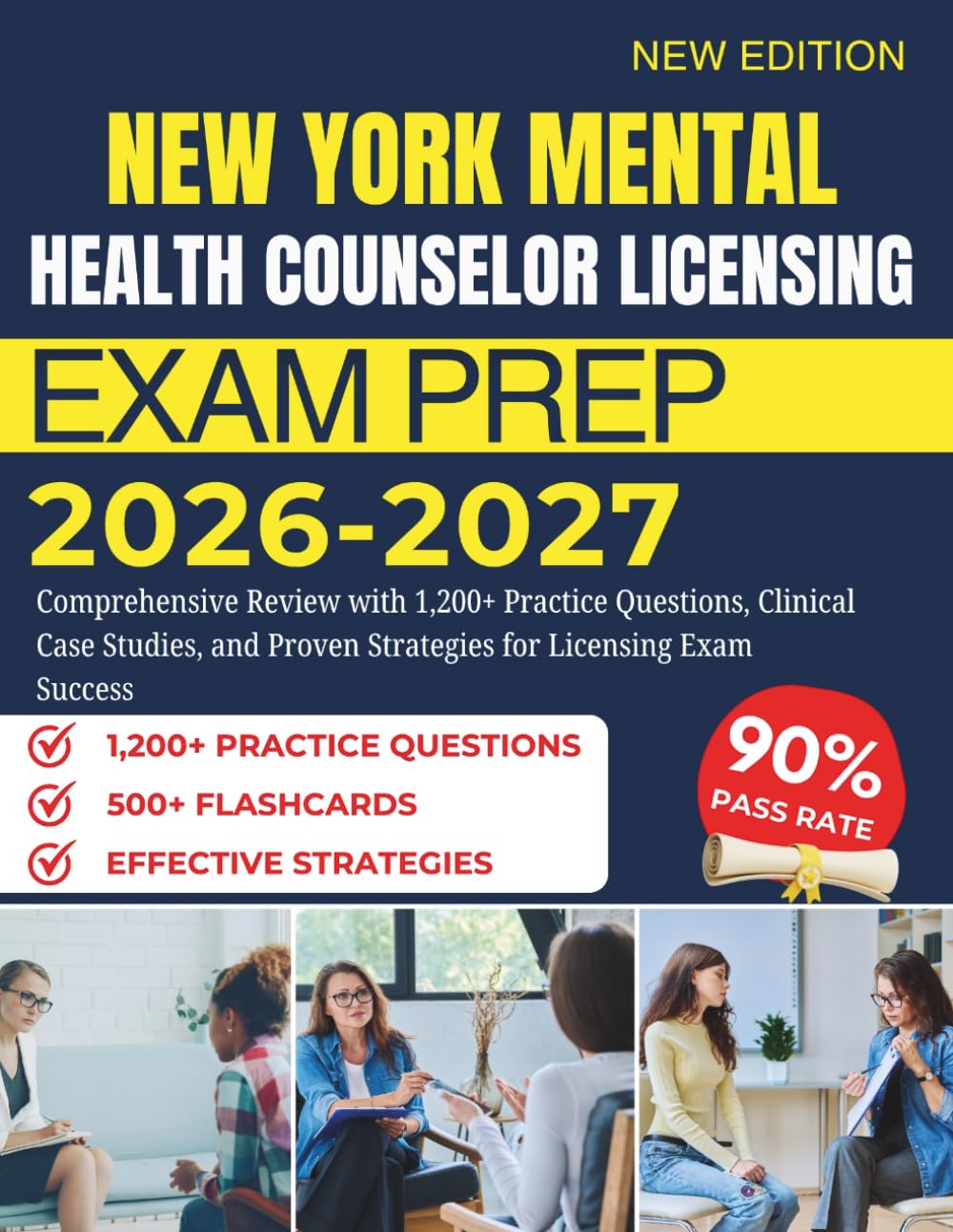 New York Mental Health Counselor Licensing Exam Prep 2026–2027: Comprehensive Review with Practice Questions, Clinical Case Studies, and Proven Strategies for Licensing Exam Success