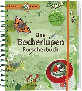 Expedition Natur. Das Becherlupen-Forscherbuch: Aktiv die Natur entdecken!