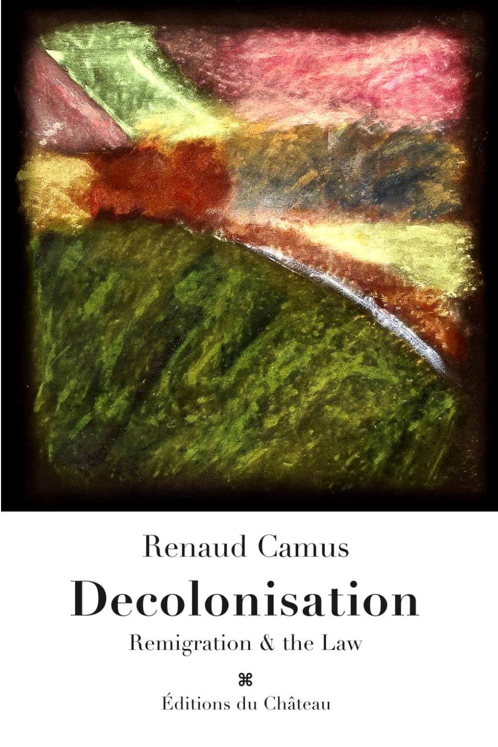 Decolonisation: Remigration & the Law      Paperback – December 14, 2025