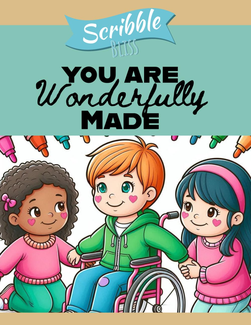 You Are Wonderfully Made | Body Positive Coloring Book for Child Wheelchair Users (Scribble Bliss Coloring Books)
