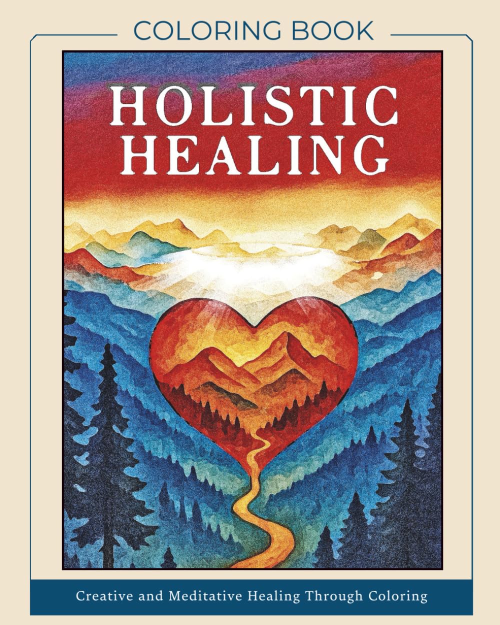 Holistic Healing Coloring Book: Creative and Meditative Healing through Coloring