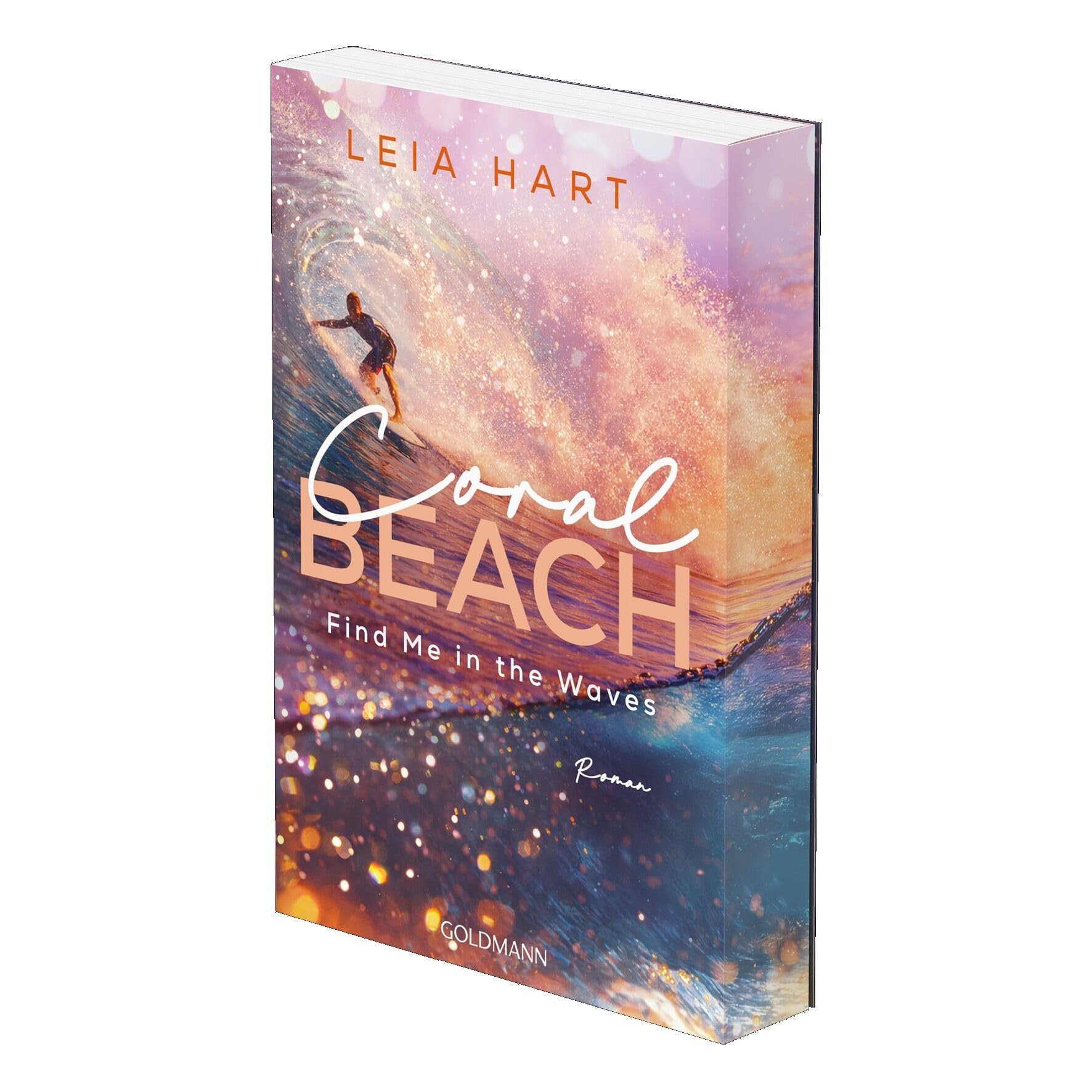 Coral Beach - Find Me in the Waves: Roman - Mit umlaufender Klappe und Surfboard-Lesezeichen in limitierter Erstauflage. (Coral-Beach-Reihe, Band 1)