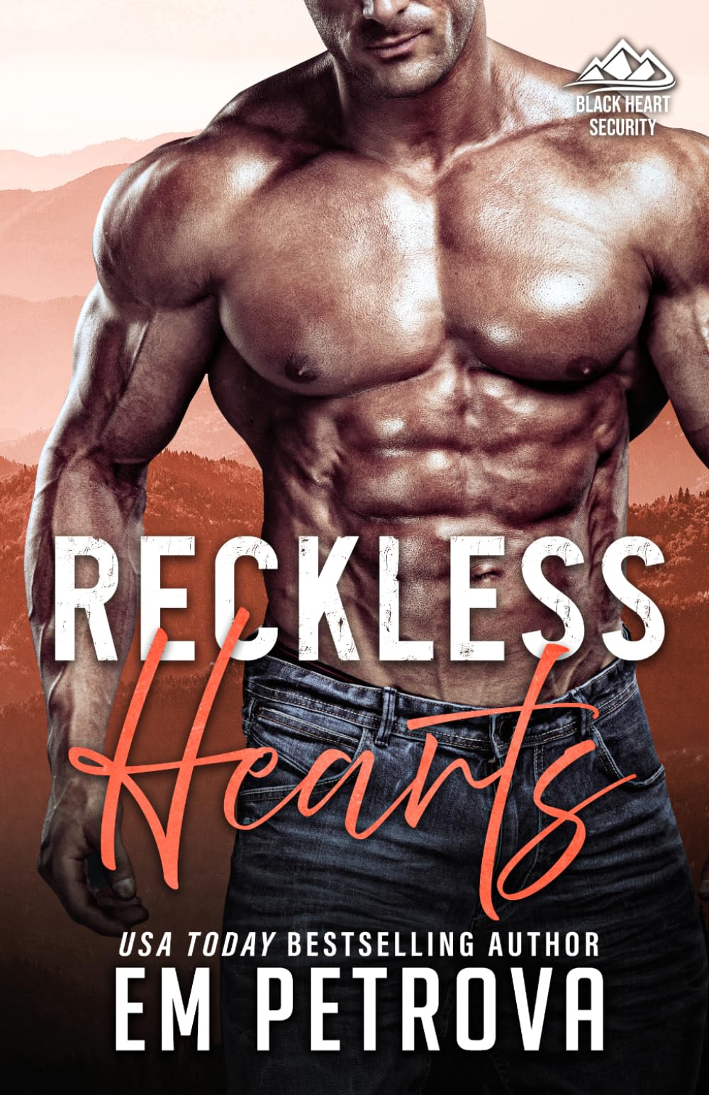 Reckless Hearts: 10 (Black Heart Security)