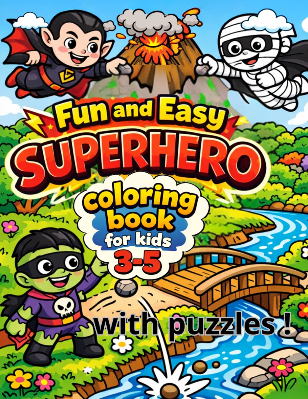 Fun and Easy Superhero Coloring Book For Kids 3-5: Interactive Coloring with Puzzles, Find the Hidden Objects, Questions & Activities – Cute Superheroes, Adventure Scenes & Early Learning Fun
