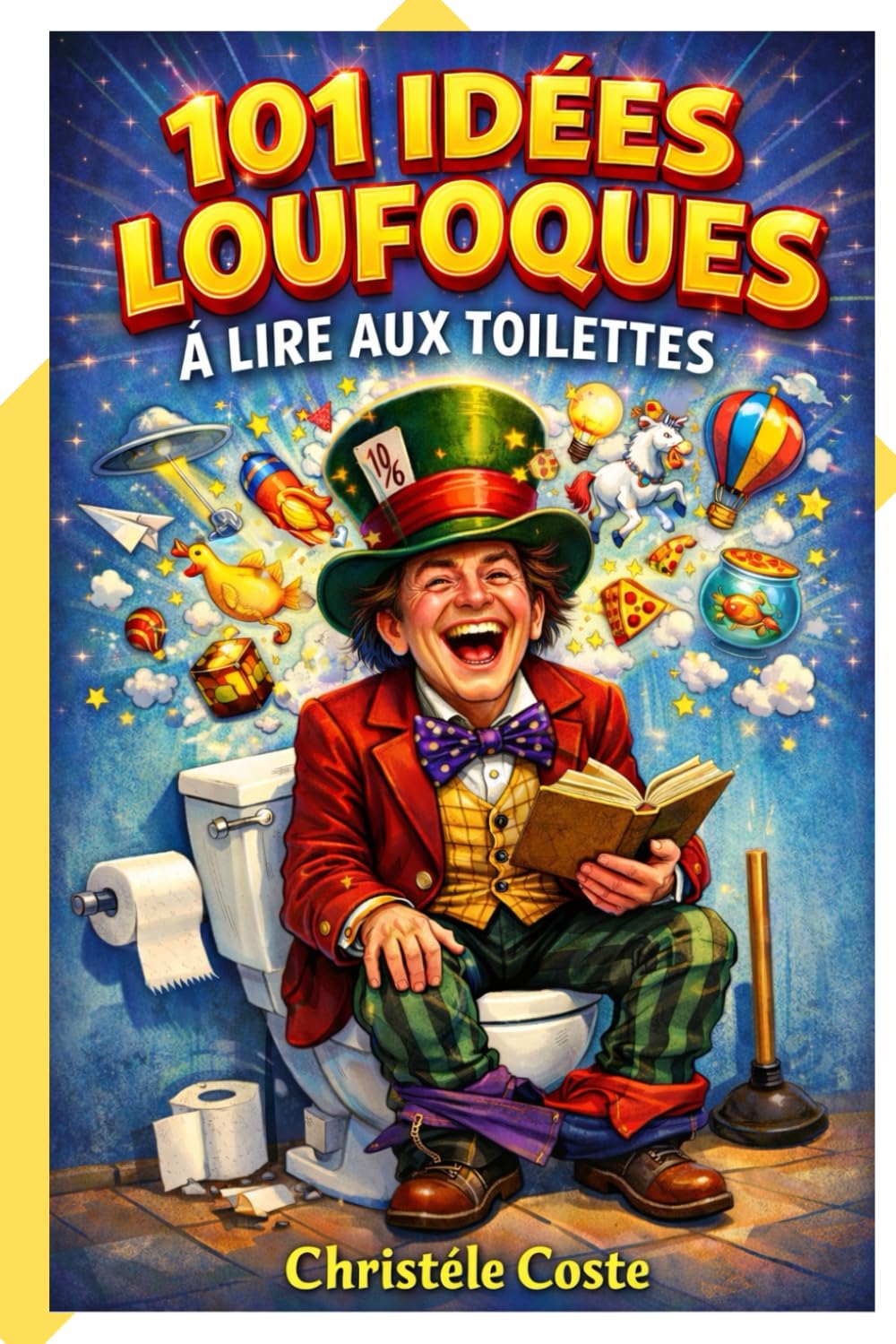 101 idées loufoques à lire aux toilettes