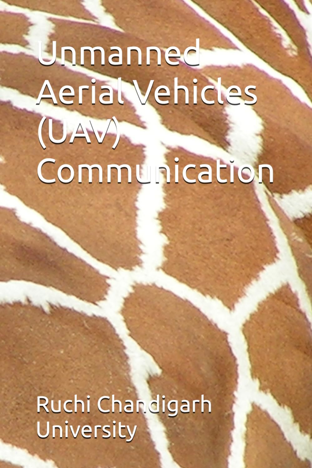 Unmanned Aerial Vehicles (UAV) Communication      Paperback – November 9, 2021