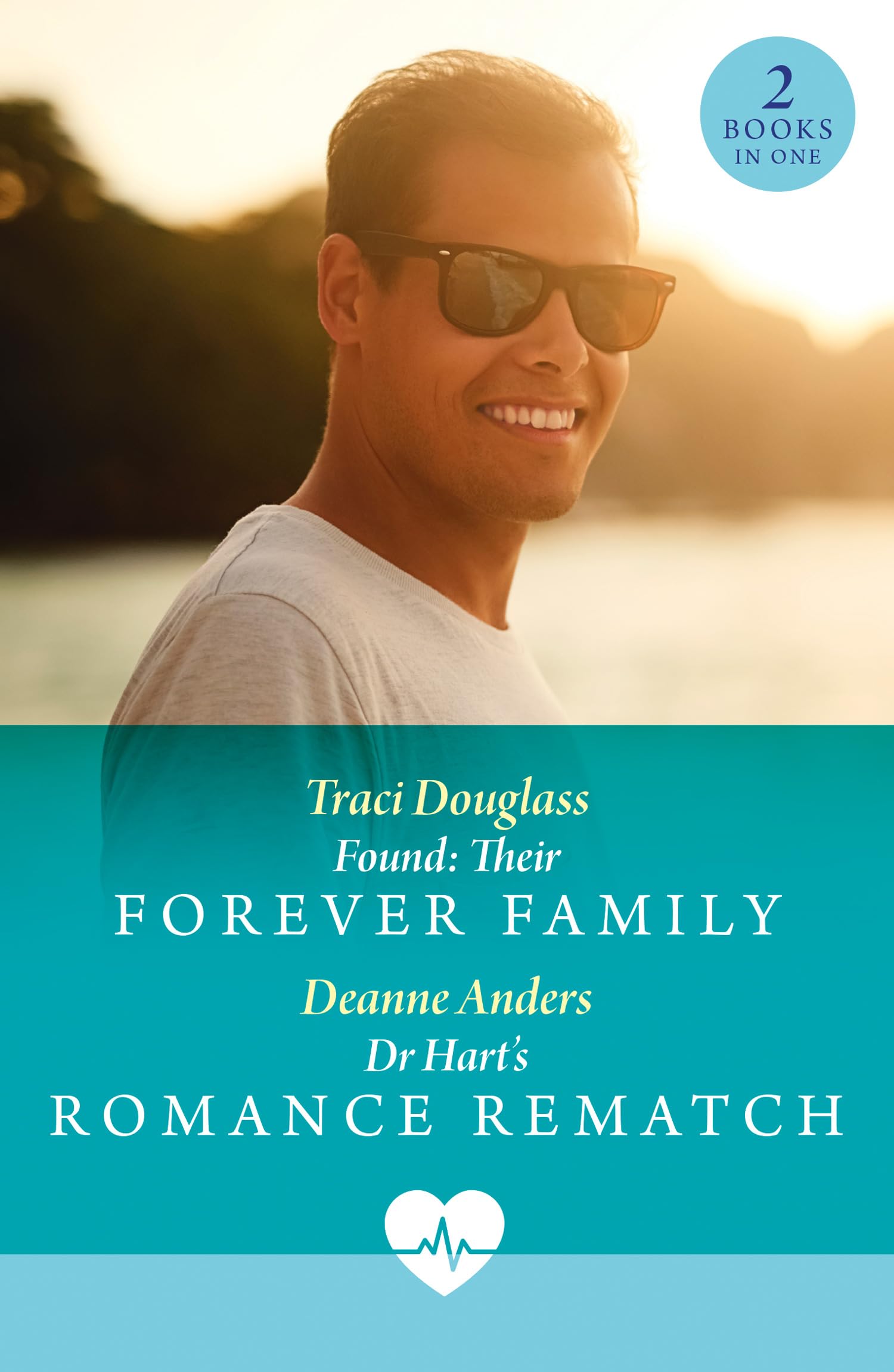 Found: Their Forever Family / Dr Hart's Romance Rematch: 2 second chance romances with found family and NFL sports drama, ideal for fans of medical love stories in 2026!