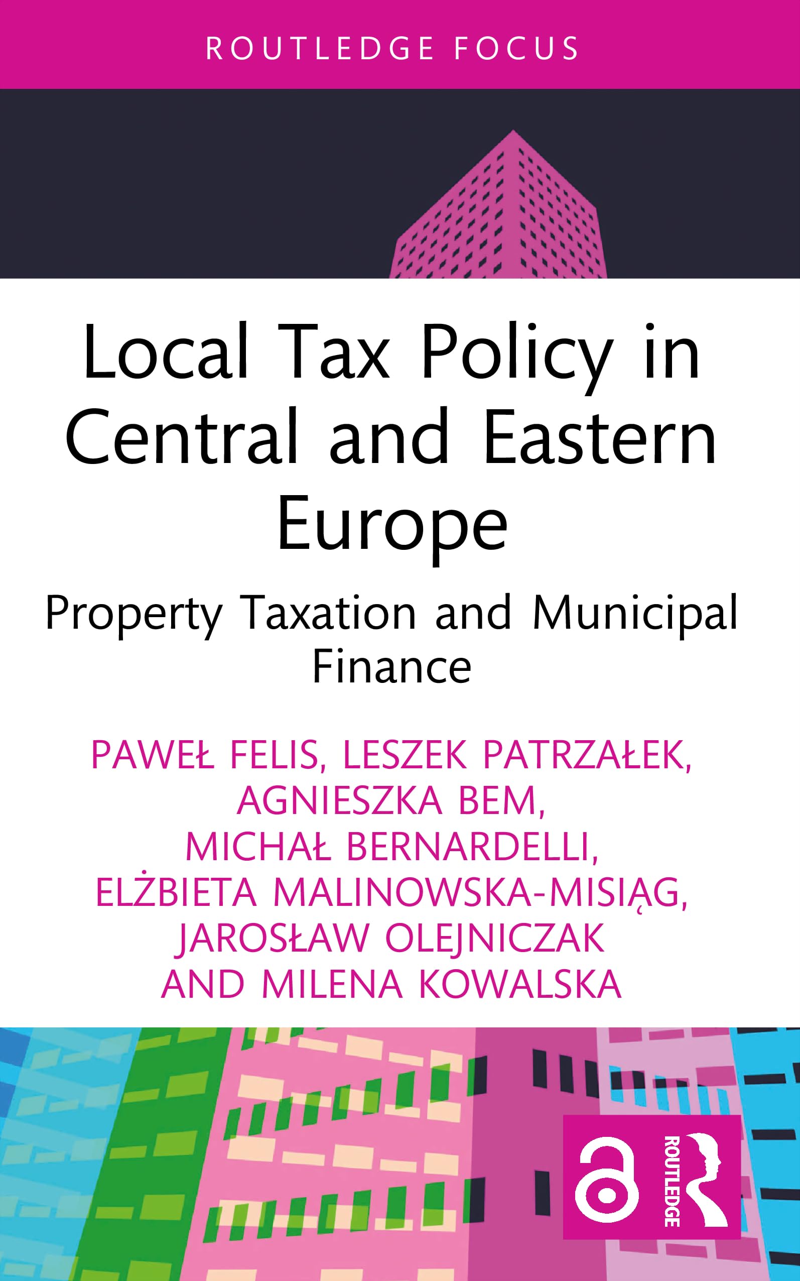 Local Tax Policy in Central and Eastern Europe: Property Taxation and Municipal Finance (Routledge Research in Taxation)