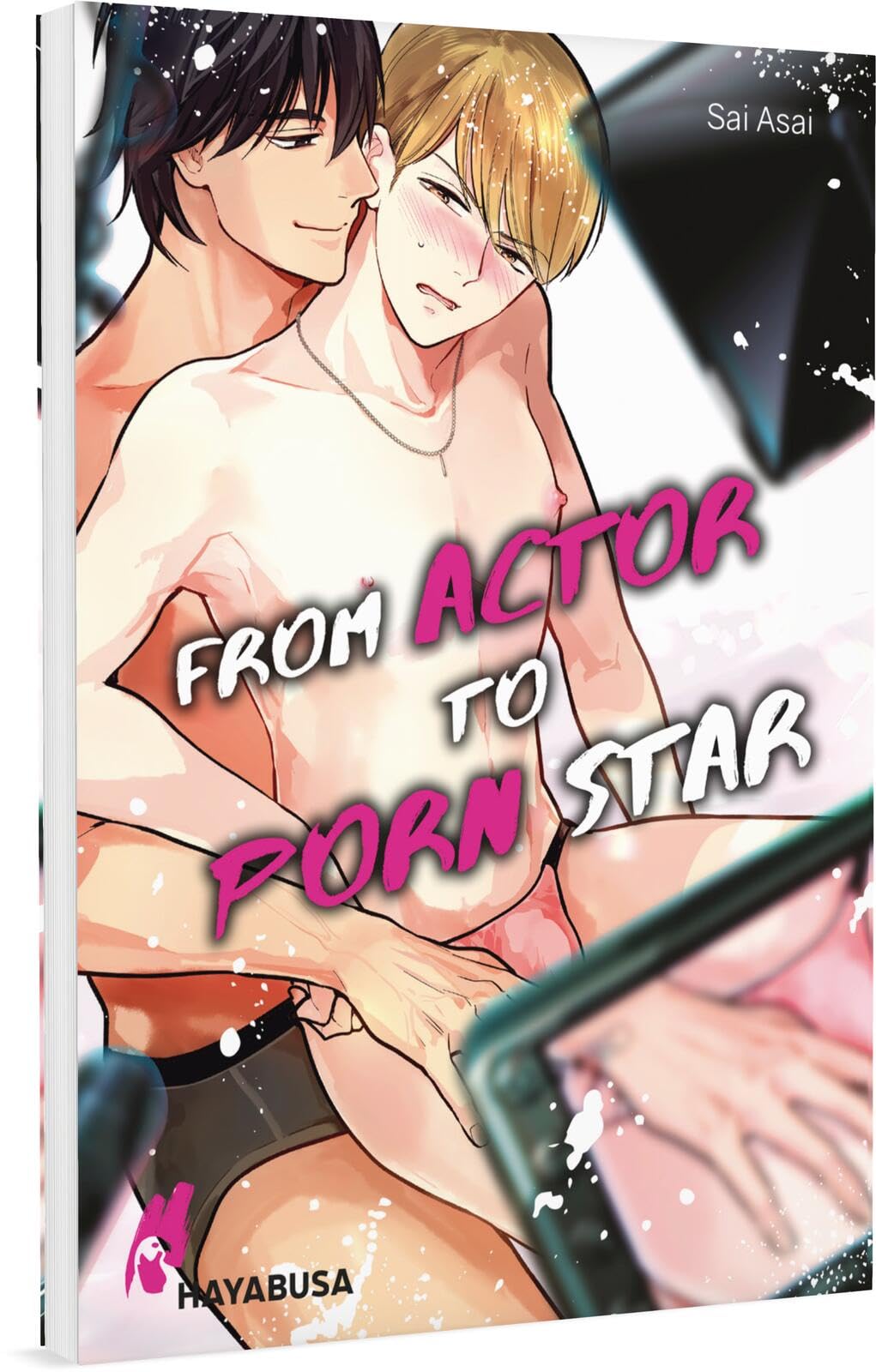 From Actor to Porn Star: Erotischer Boys Love Einzelband ab 18 mit SNS Card in der ersten Auflage!