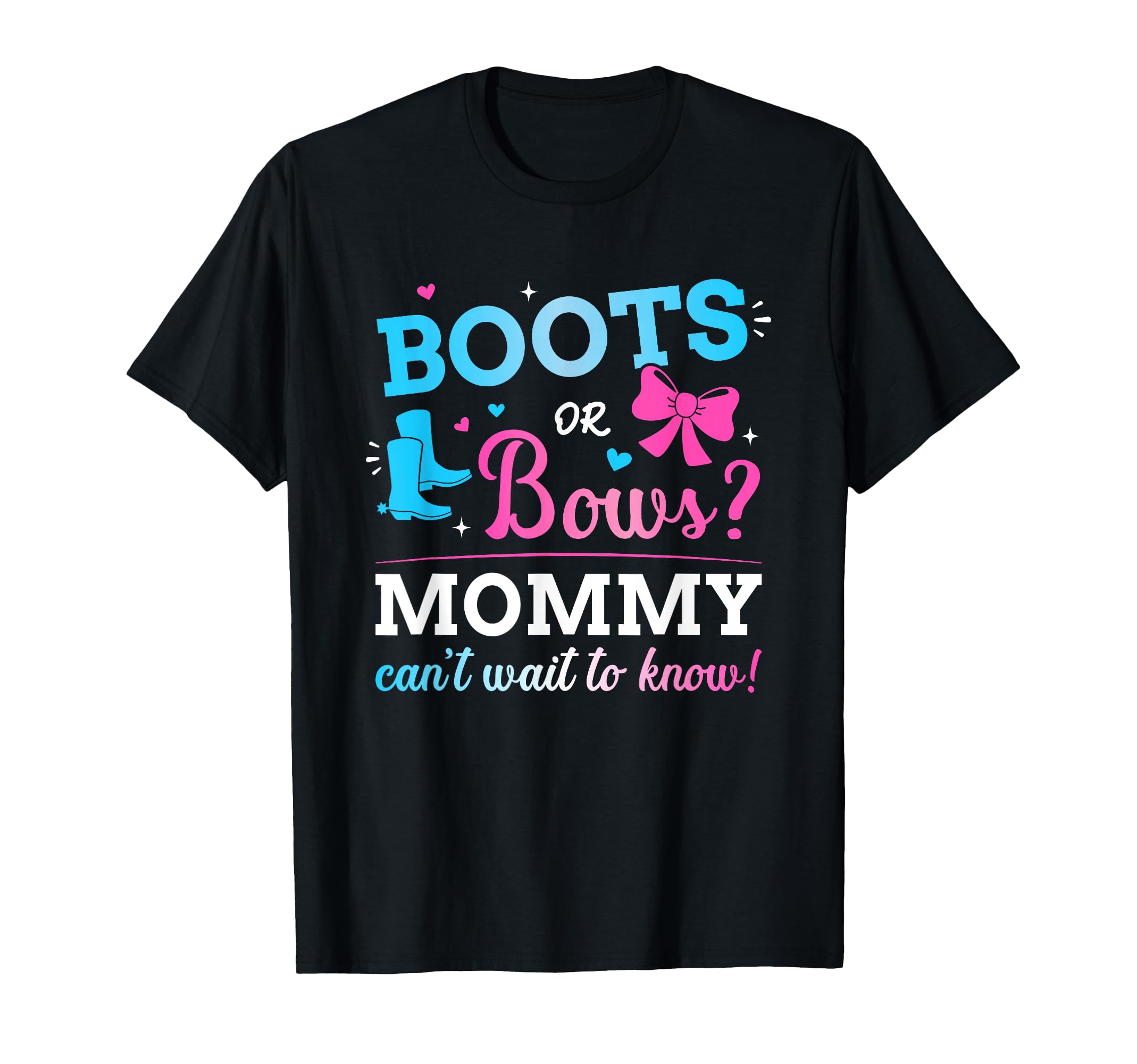 Gender Reveal Boots or Bows Mommy Matching Baby Party T-Shirt Small