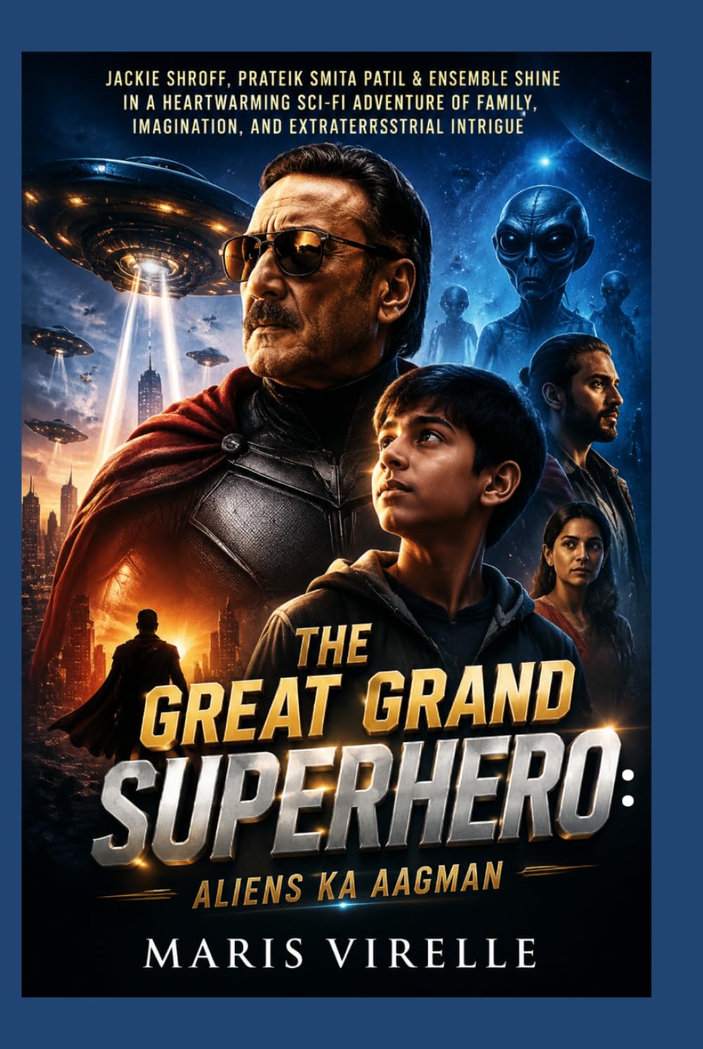 The Great Grand Superhero: Aliens Ka Aagman: Jackie Shroff, Prateik Smita Patil & Ensemble Shine in a Heartwarming Sci‑Fi Adventure of Family, Imagination, and Extraterrestrial Intrigue