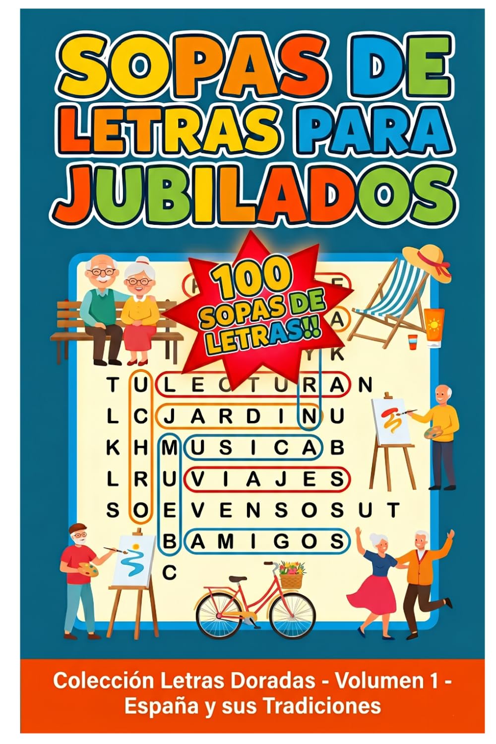 Sopas de letras para jubilados: España y sus tradiciones (Colección Letras Doradas)