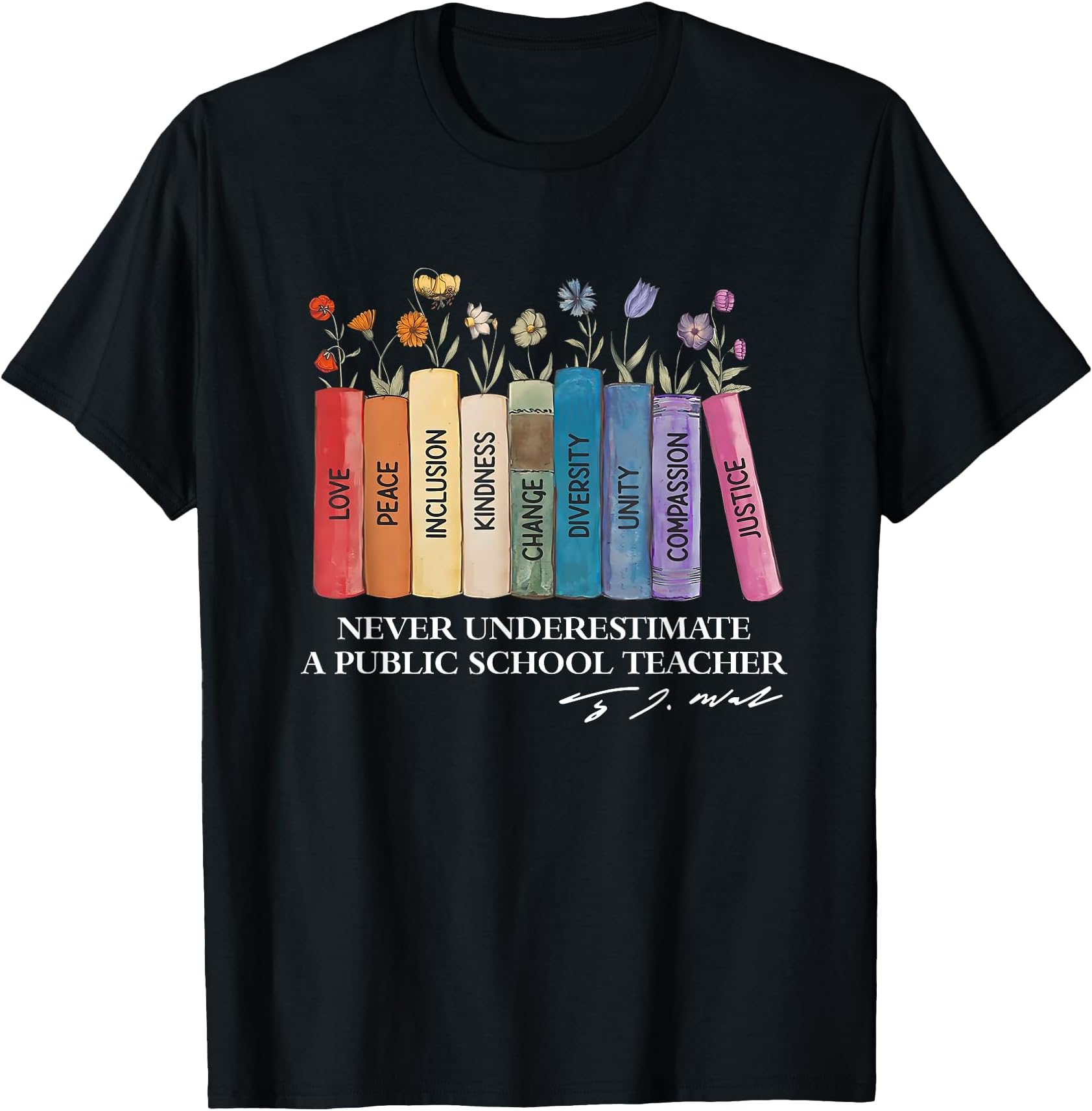 Kamala Harris Outfits for Women Men VotingFloral Books Never Underestimate A Public School Teacher T-ShirtOEKO-TEX STANDARD 100