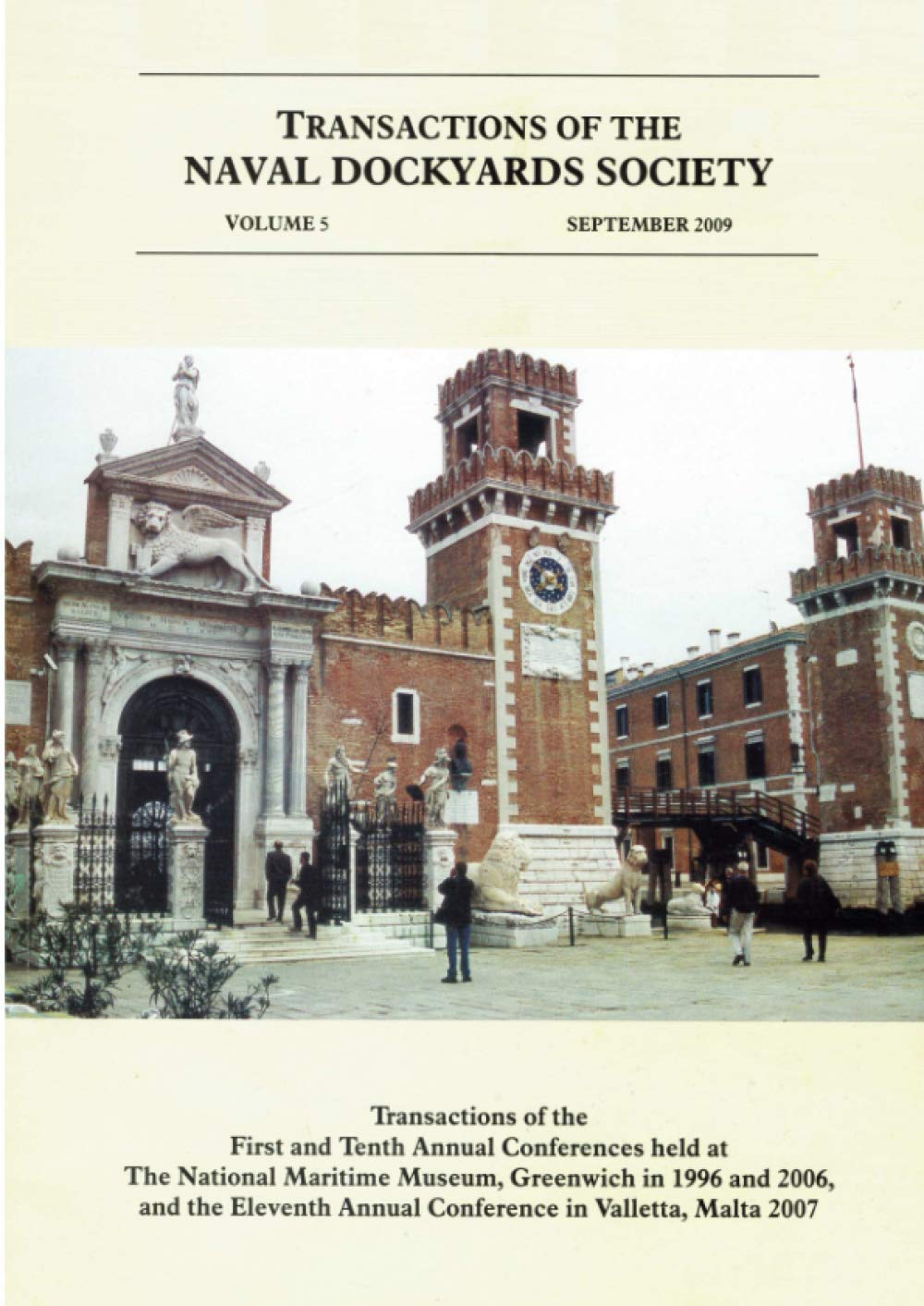 Venice and Malta: Transactions Of The Naval Dockyards Society Volume 5