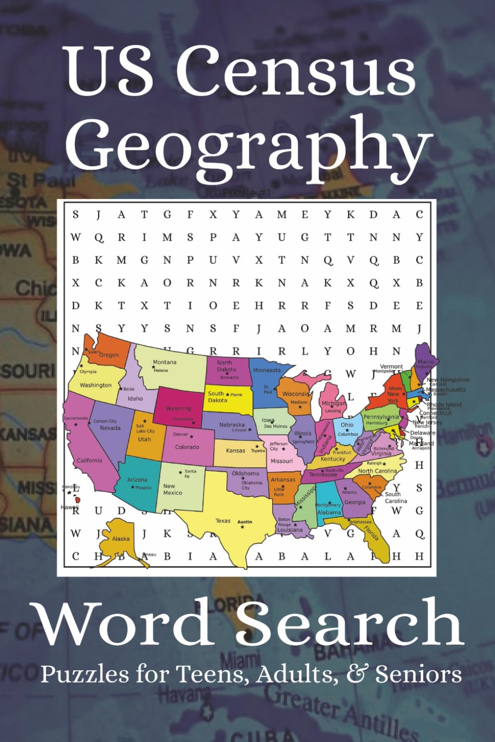 US Census Geography Word Search Puzzle Book: Word Searches with Easy to Read Print about US States, Counties, Cities and More | 6x9 inches, 100 Pages | 50 Puzzles