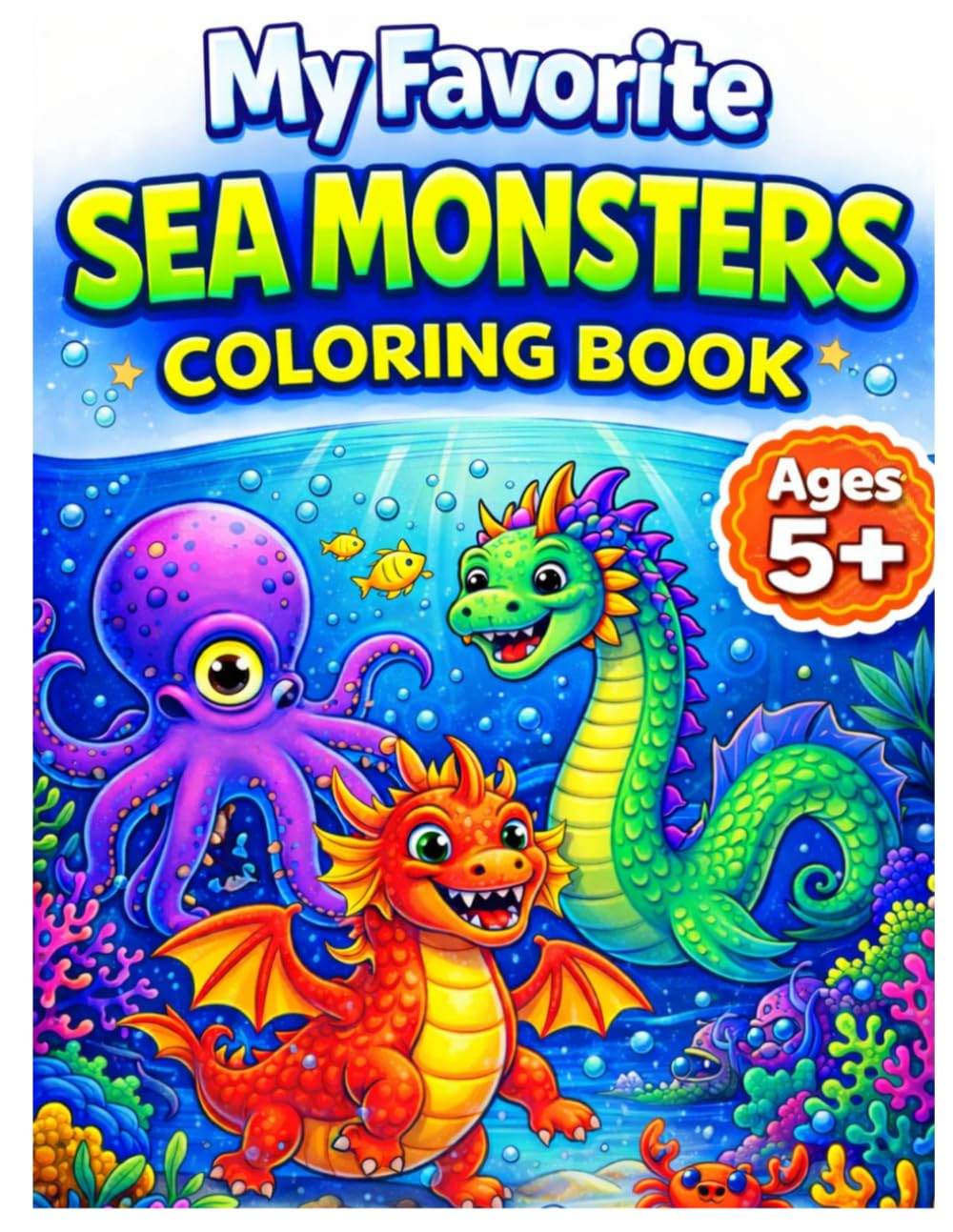 My Favorite Sea Monsters Coloring Book for Ages 5+ (My Favorite Adventure Coloring Books)