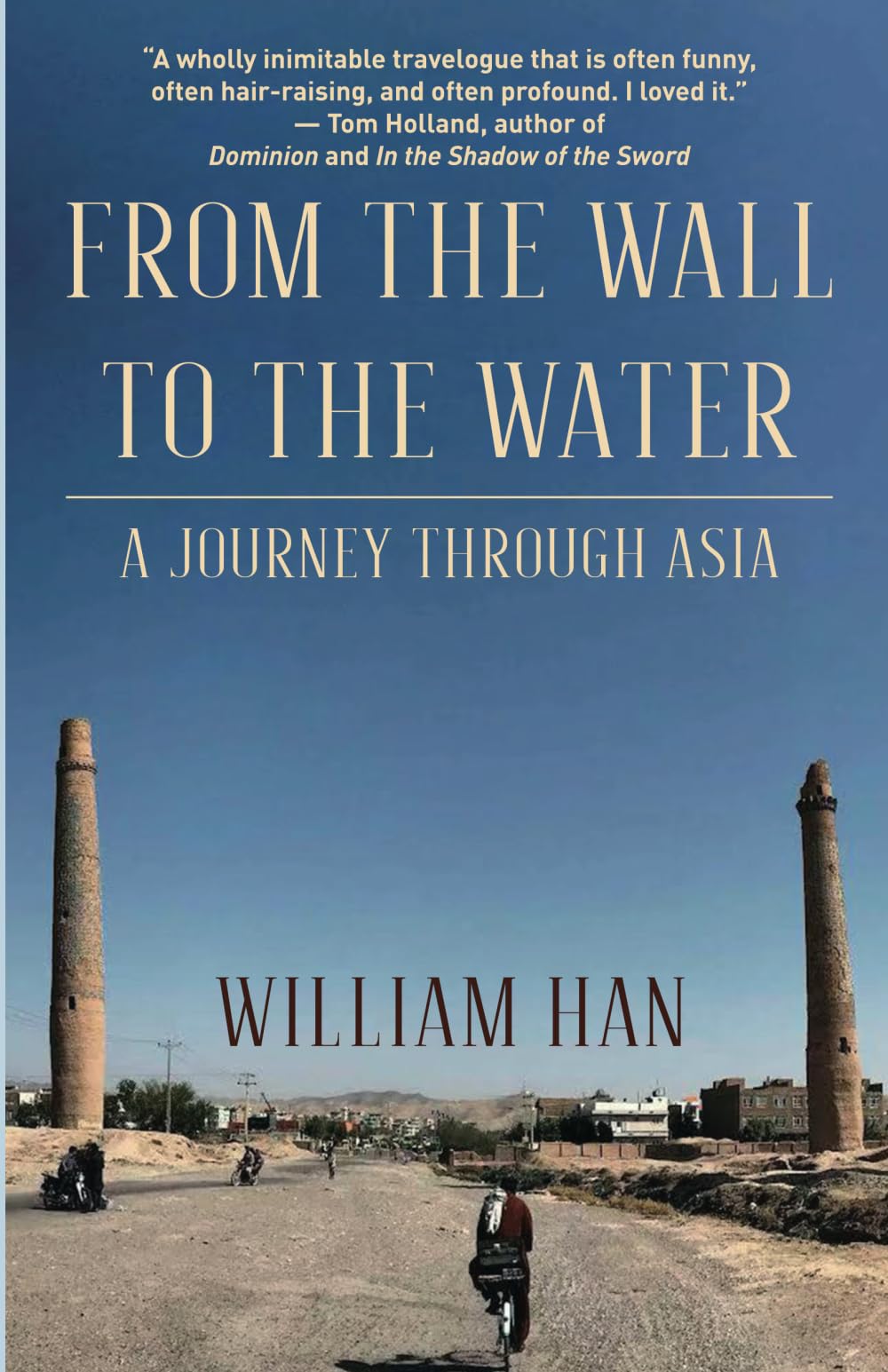 From the Wall to the Water: A Journey Through Asia