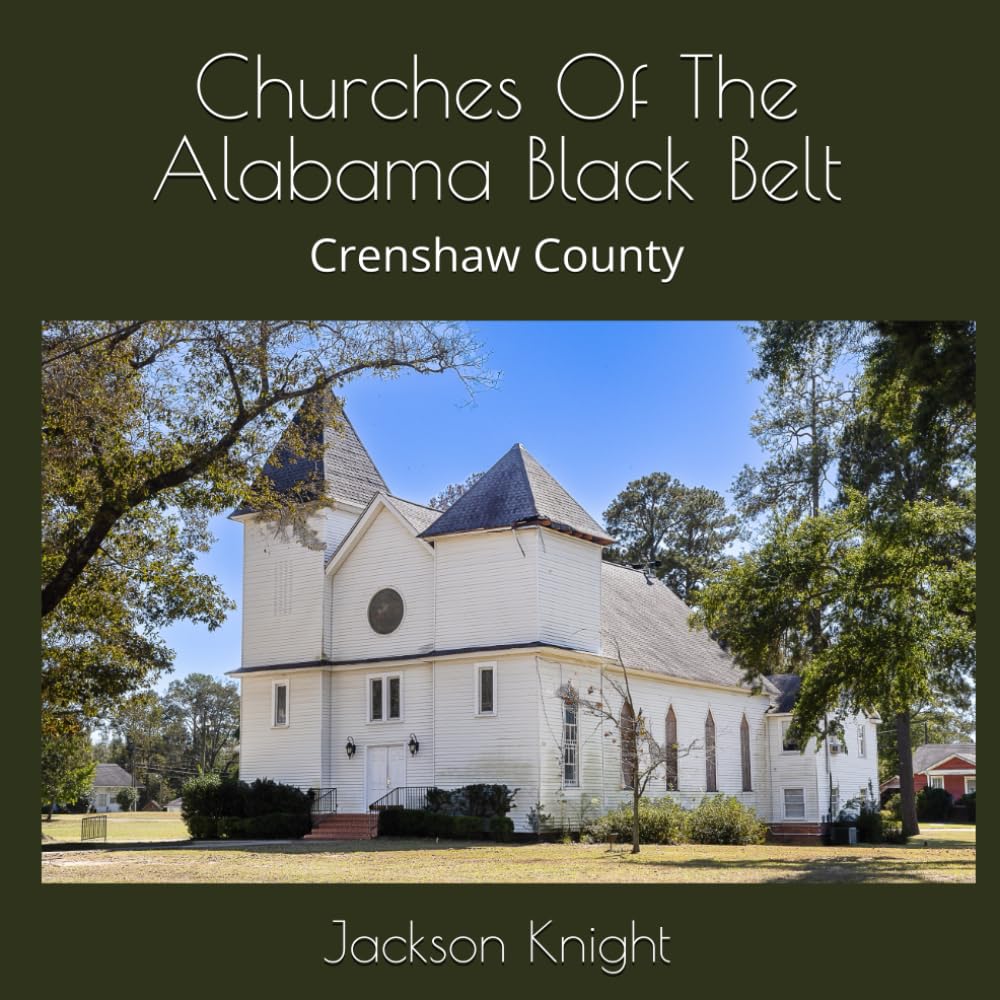 Churches of the Alabama Black Belt Crenshaw County beau livre d'art pour enrichir votre salon