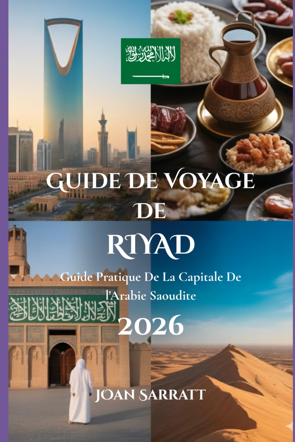 Guide de voyage de Riyad 2026: Guide pratique de la capitale de l'Arabie saoudite
