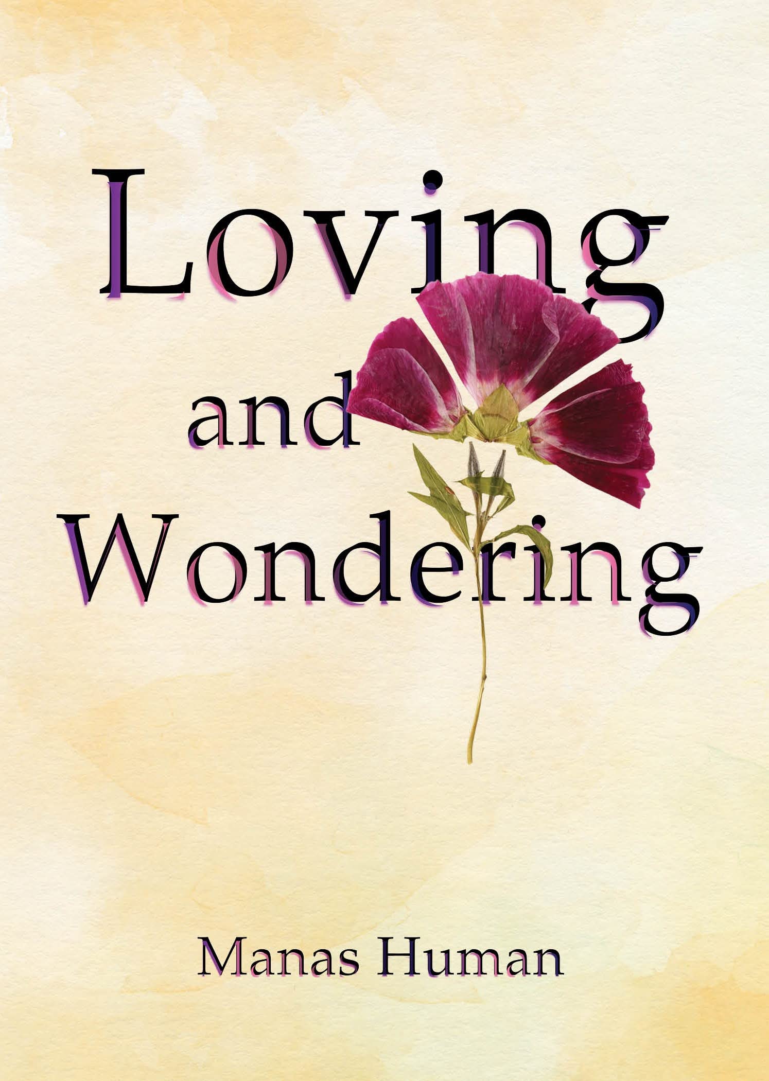 Loving and Wondering