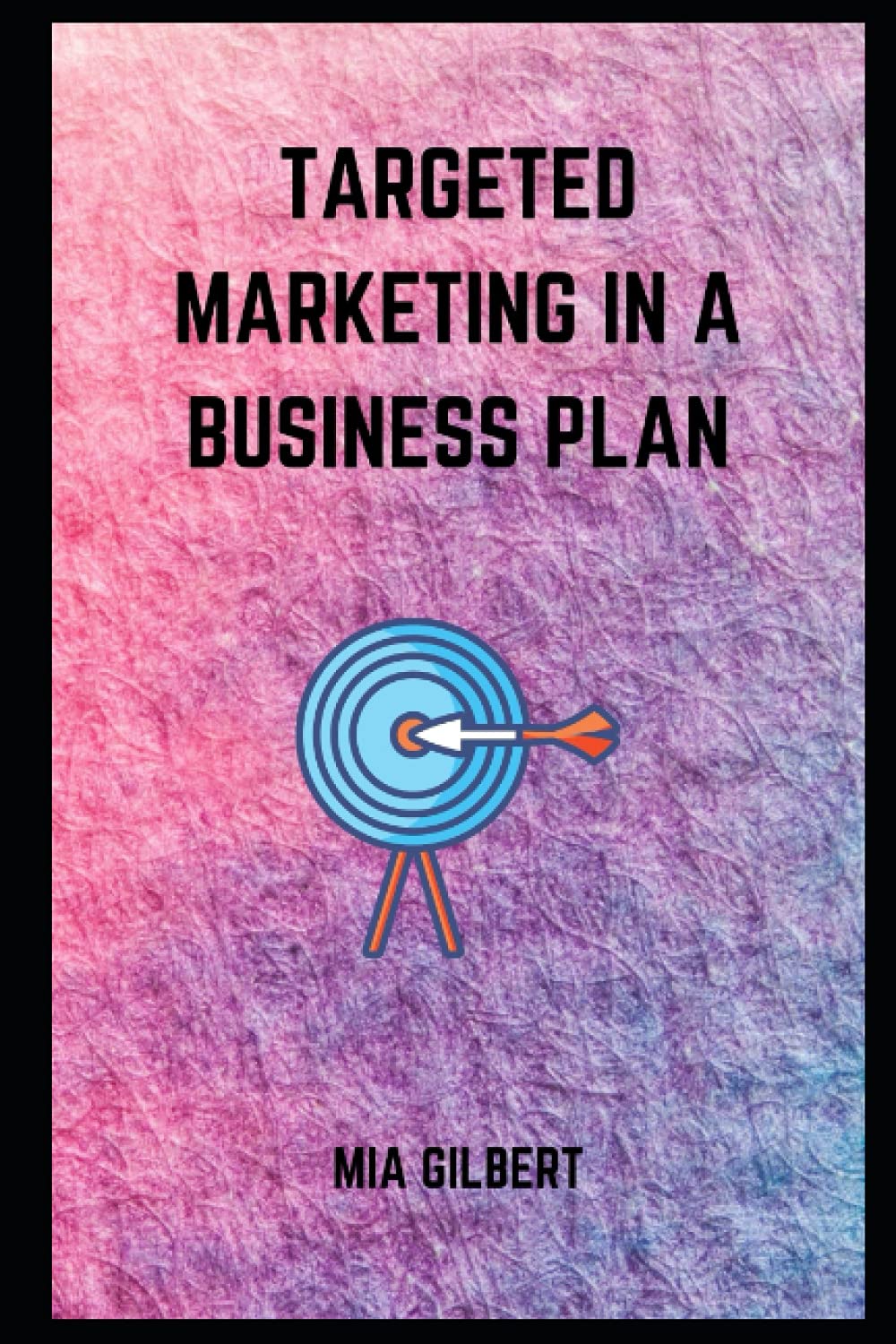 Targeted Marketing in Business Plan