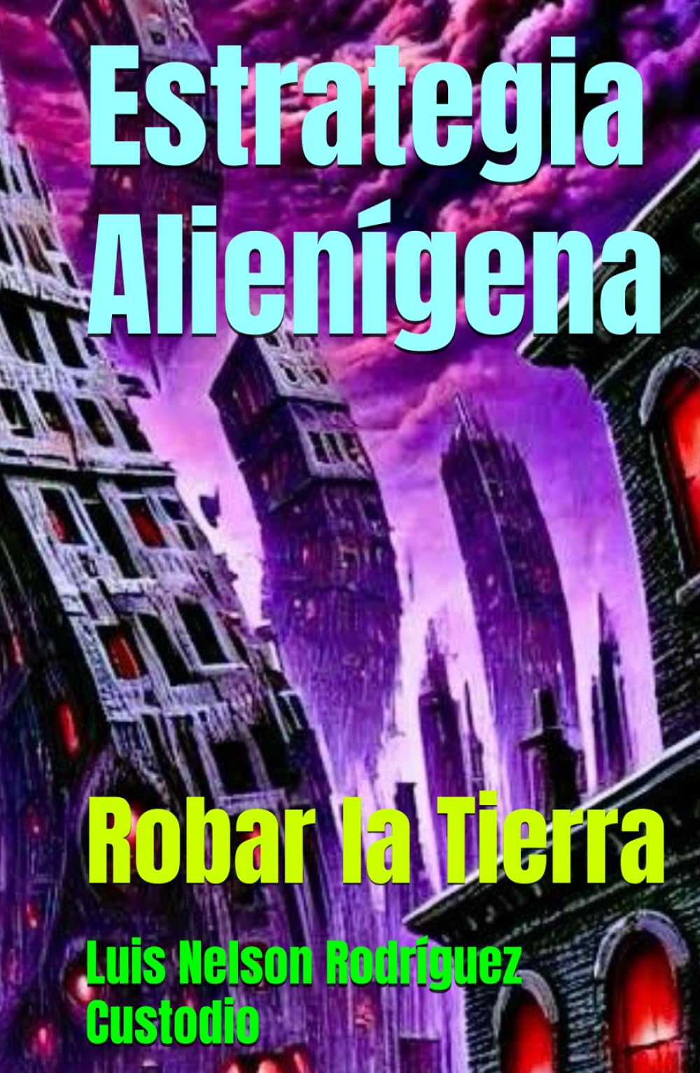 Estrategia Alienígena: Robar la Tierra