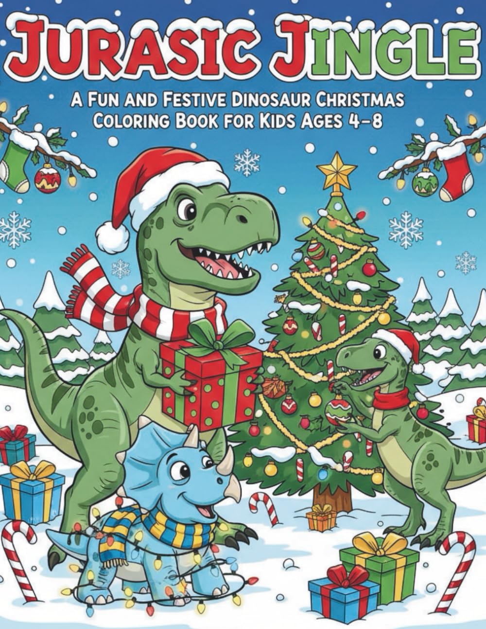 Jurasic Jingle: A Fun and Festive Dinosaur Christmas Colouring Book for Kids Ages 4–8