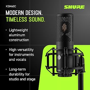 Shure KSM40C Large Diaphragm Cardioid Microphone - 1 Capsule, Rich Low-End, Low Self-Noise, Uniform Cardioid Pattern, Included Shock Mount & Pop Filter