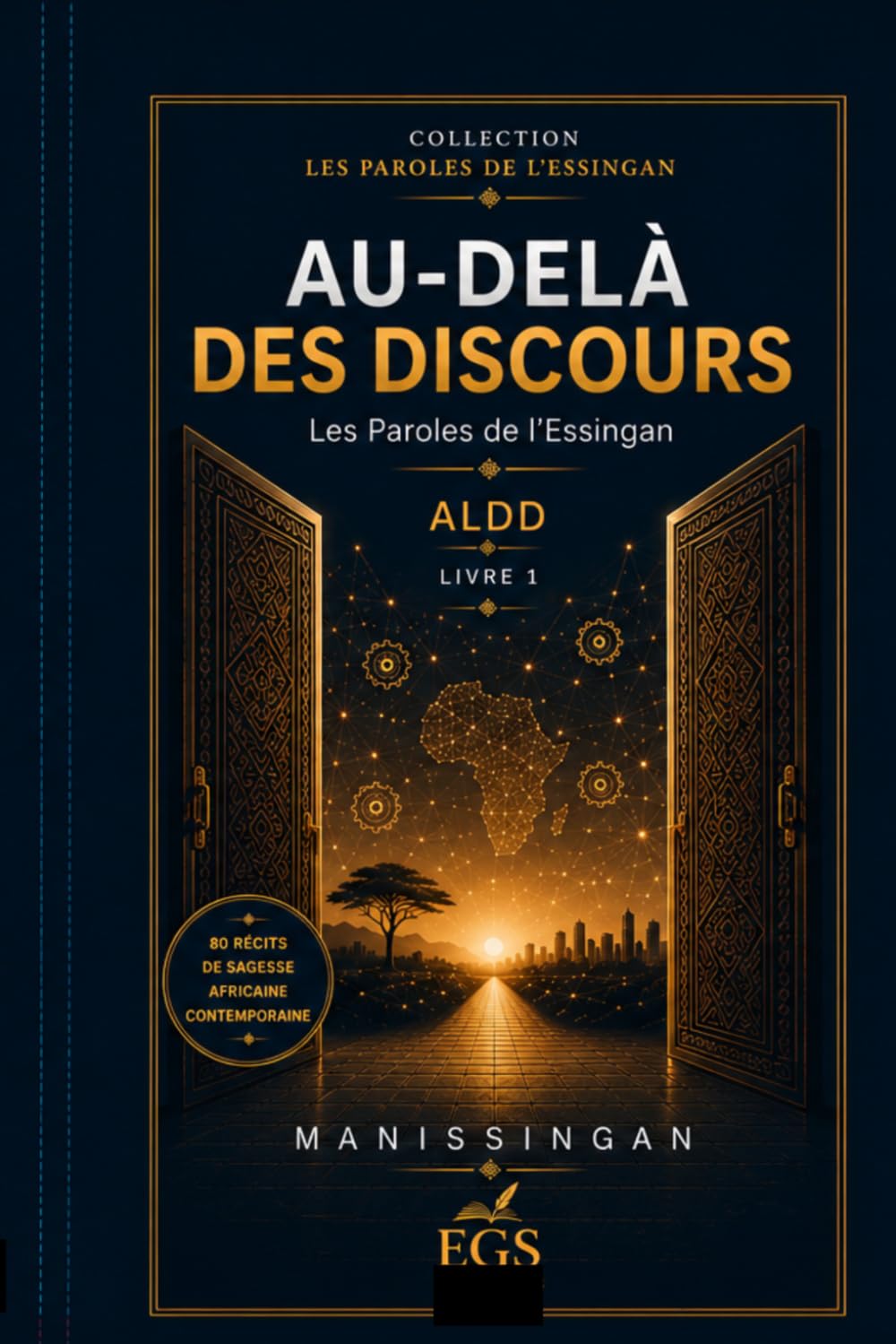 ALDD — Au-delà des discours: Révéler • Comprendre • Transformer (ALDD —Les Paroles de l'Essingan)