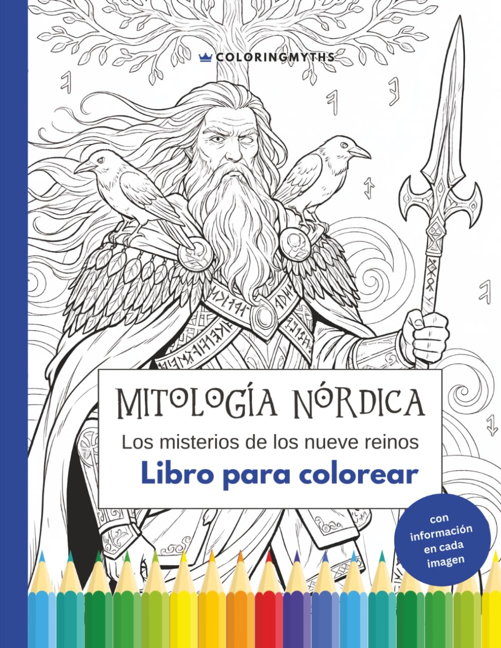 Mitología Nórdica - Los misterios de los nueve reinos: Libro para colorear con información en cada imagen (Mitología para corolear)