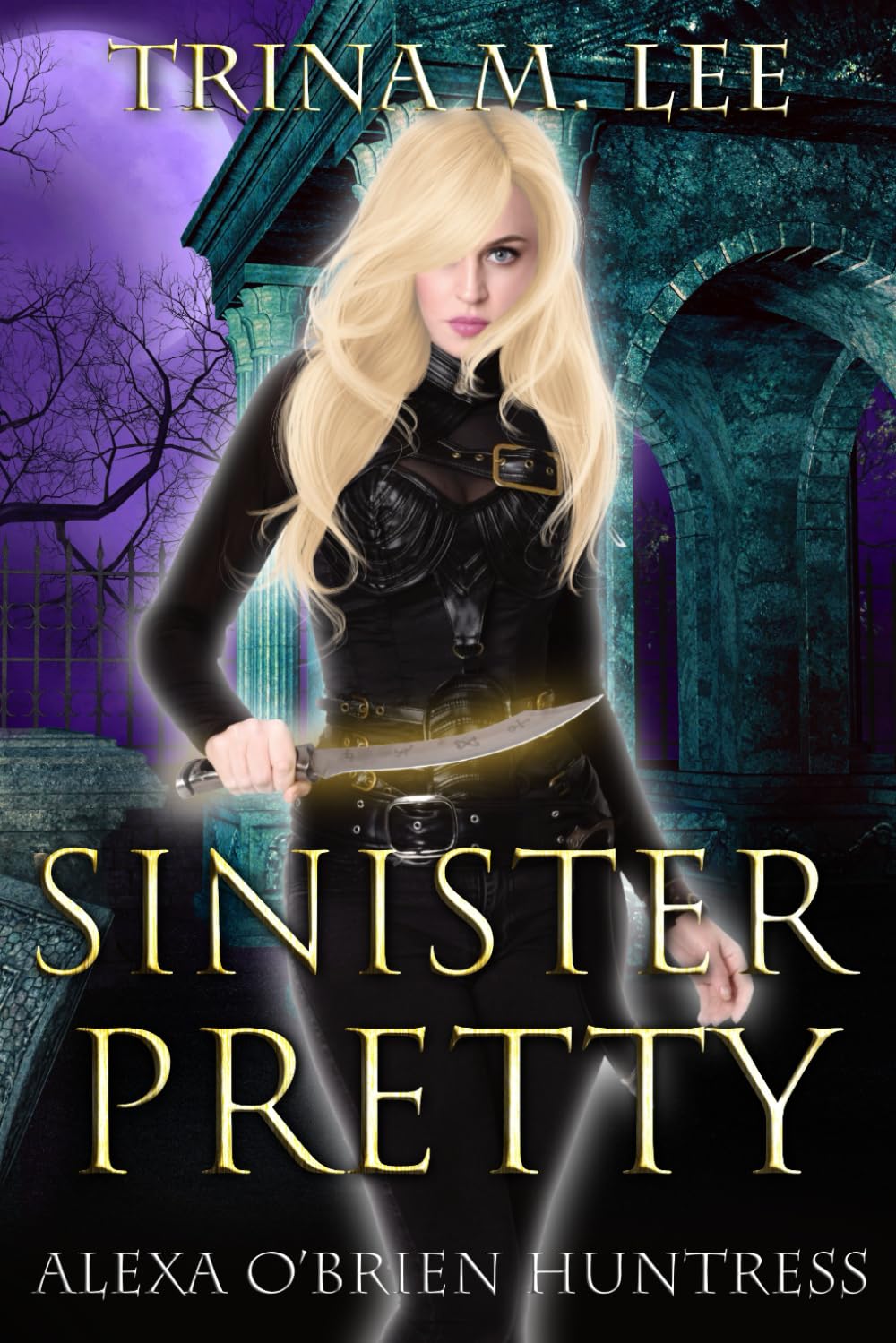 Sinister Pretty (Alexa O'Brien Huntress)