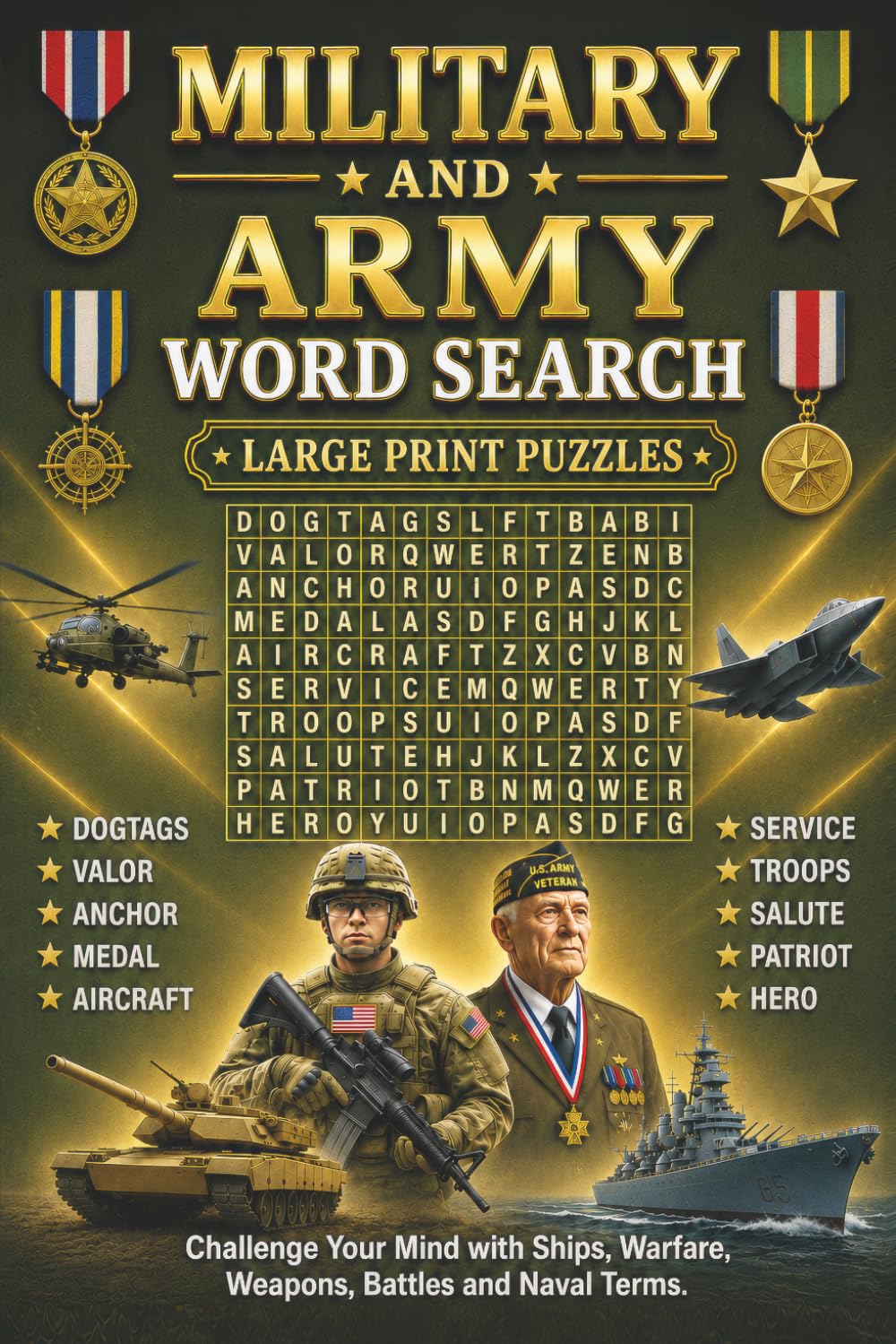 Military & Army Word Search Large Print Puzzles: Challenging Brain Games for Veterans, Soldiers & Navy Air Force Enthusiasts