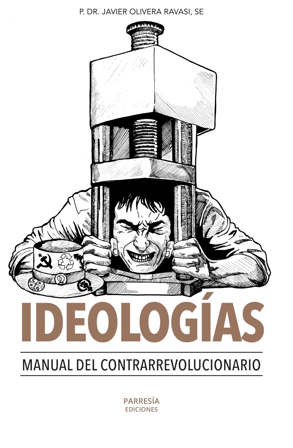 IDEOLOGÍAS: Manual contrarrevolucionario