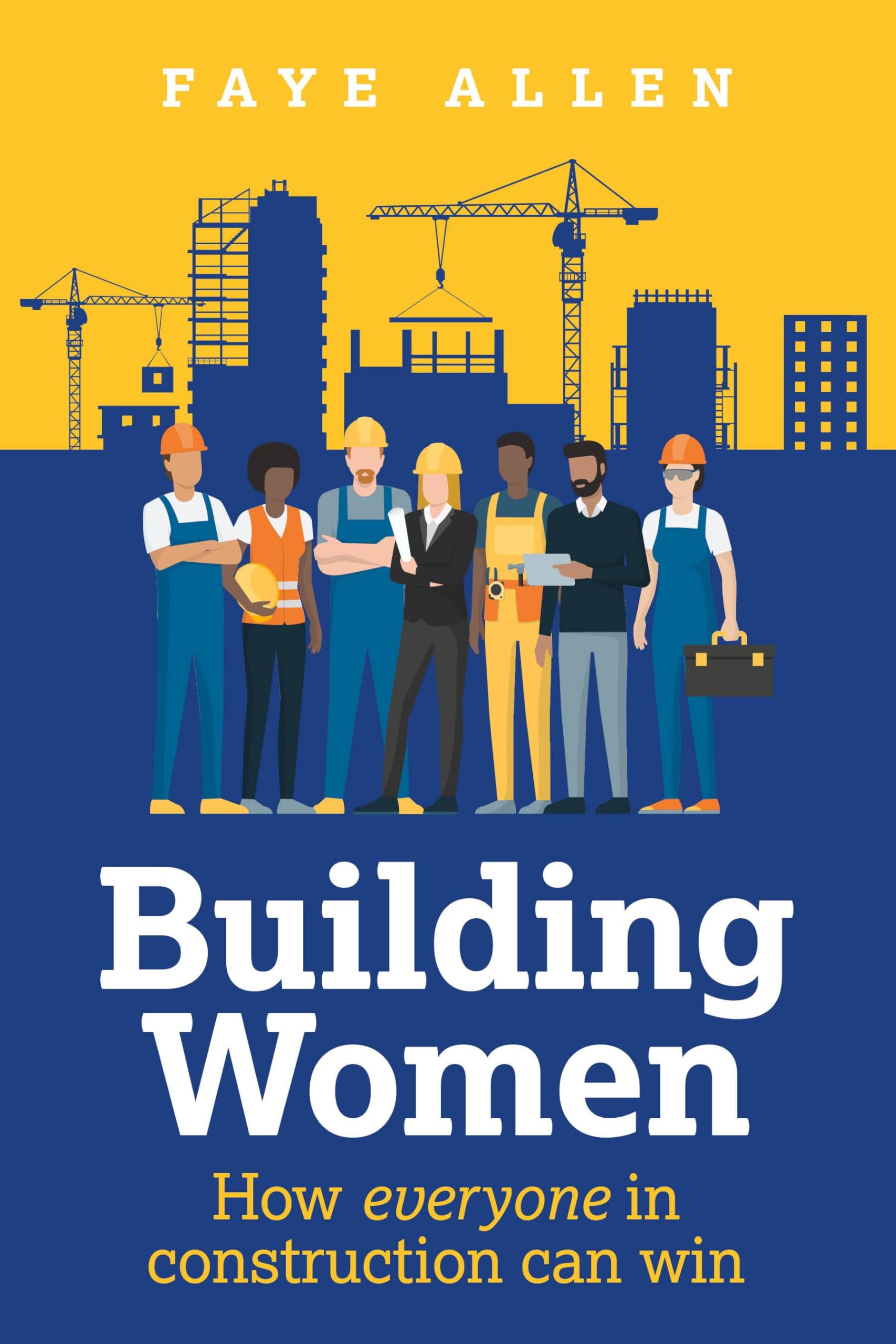 Building Women: How everyone in construction can win