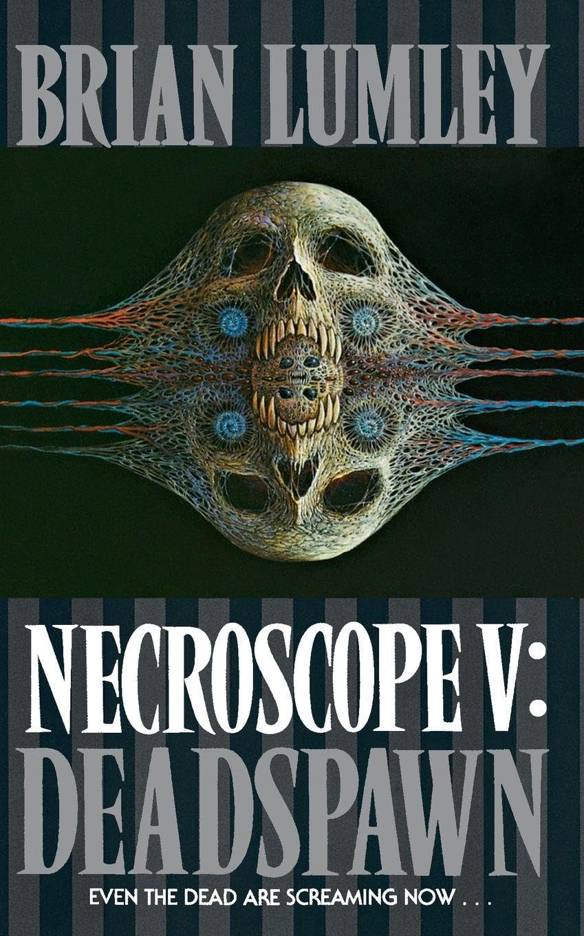 DEADSPAWN: A Chilling Horror Mystery of a Serial Killer and the Undead: Book 5 (Necroscope)