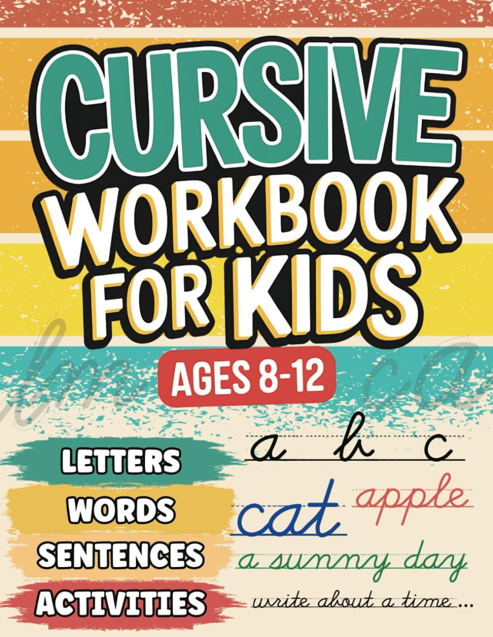 Cursive Workbook for Kids Ages 8-12: Letter Tracing, Handwriting Practice, and Fun Activities for Learning Cursive