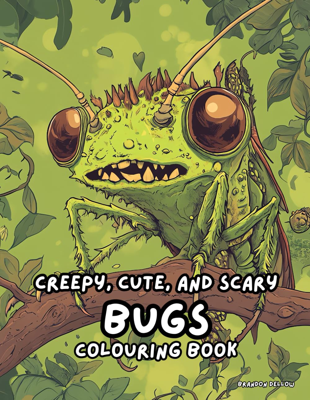 Creepy, Cute and Scary Bugs Colouring Book: A Mindfulness Relaxation Activity with Mini Beasts, Tiny Monsters, Kawaii Style