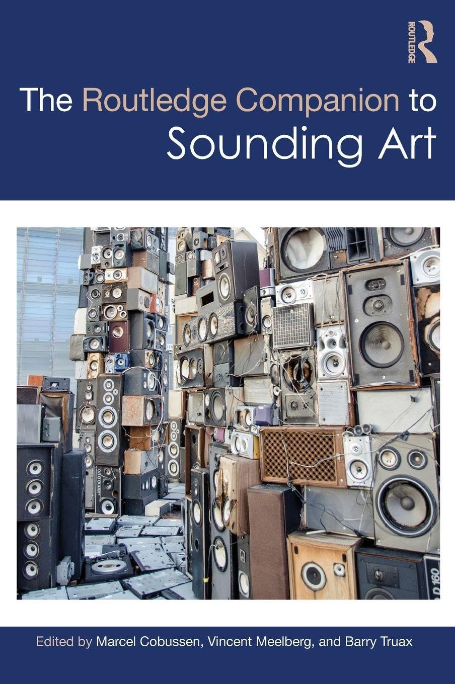 The Routledge Companion to Sounding Art une somme théorique prestigieuse