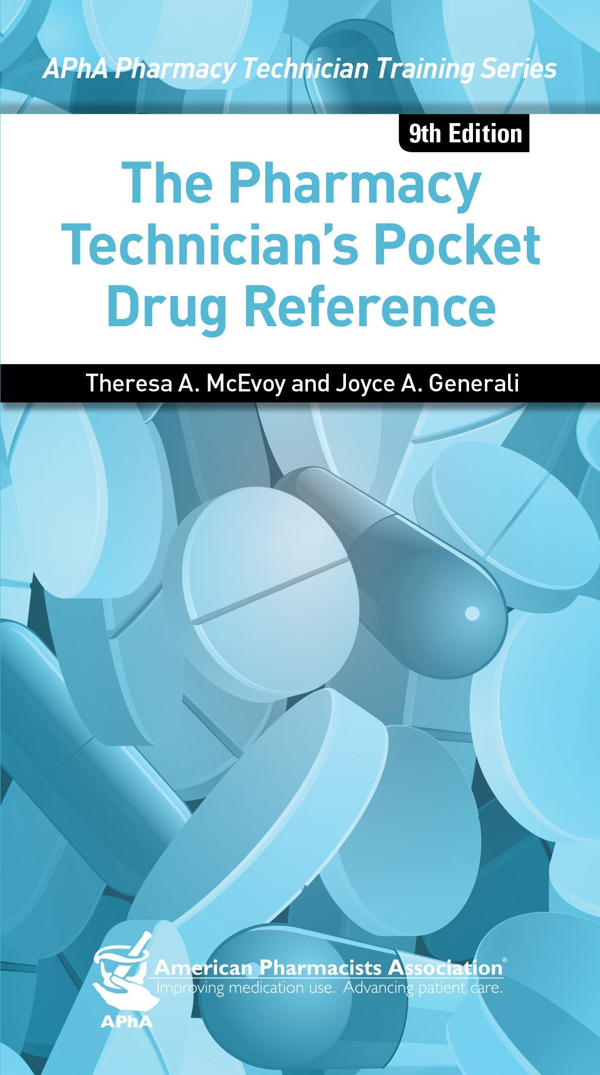 The Pharmacy Technician's Pocket Drug Reference (APhA Pharmacy Technician Training)